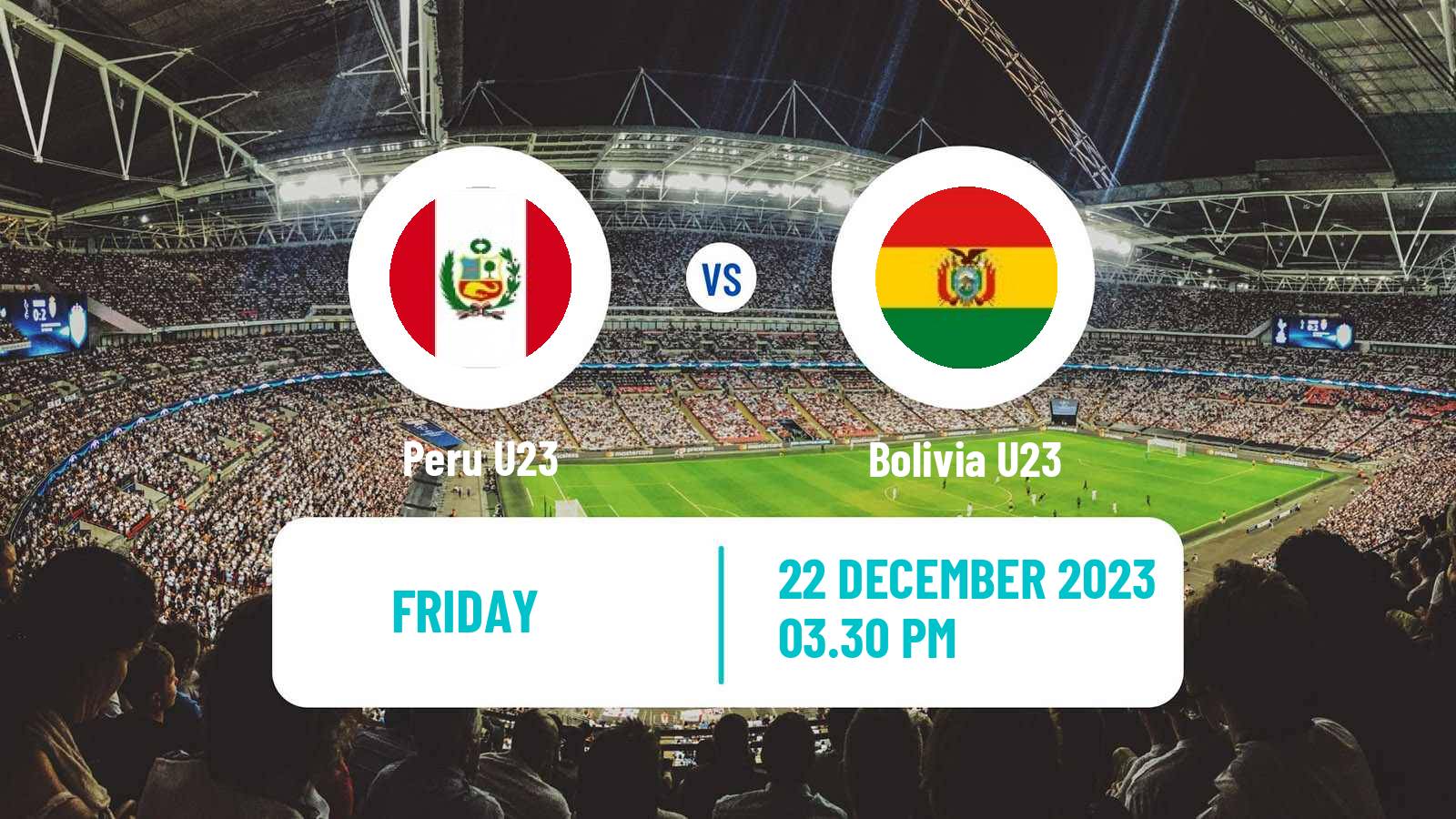 Soccer Friendly Peru U23 - Bolivia U23
