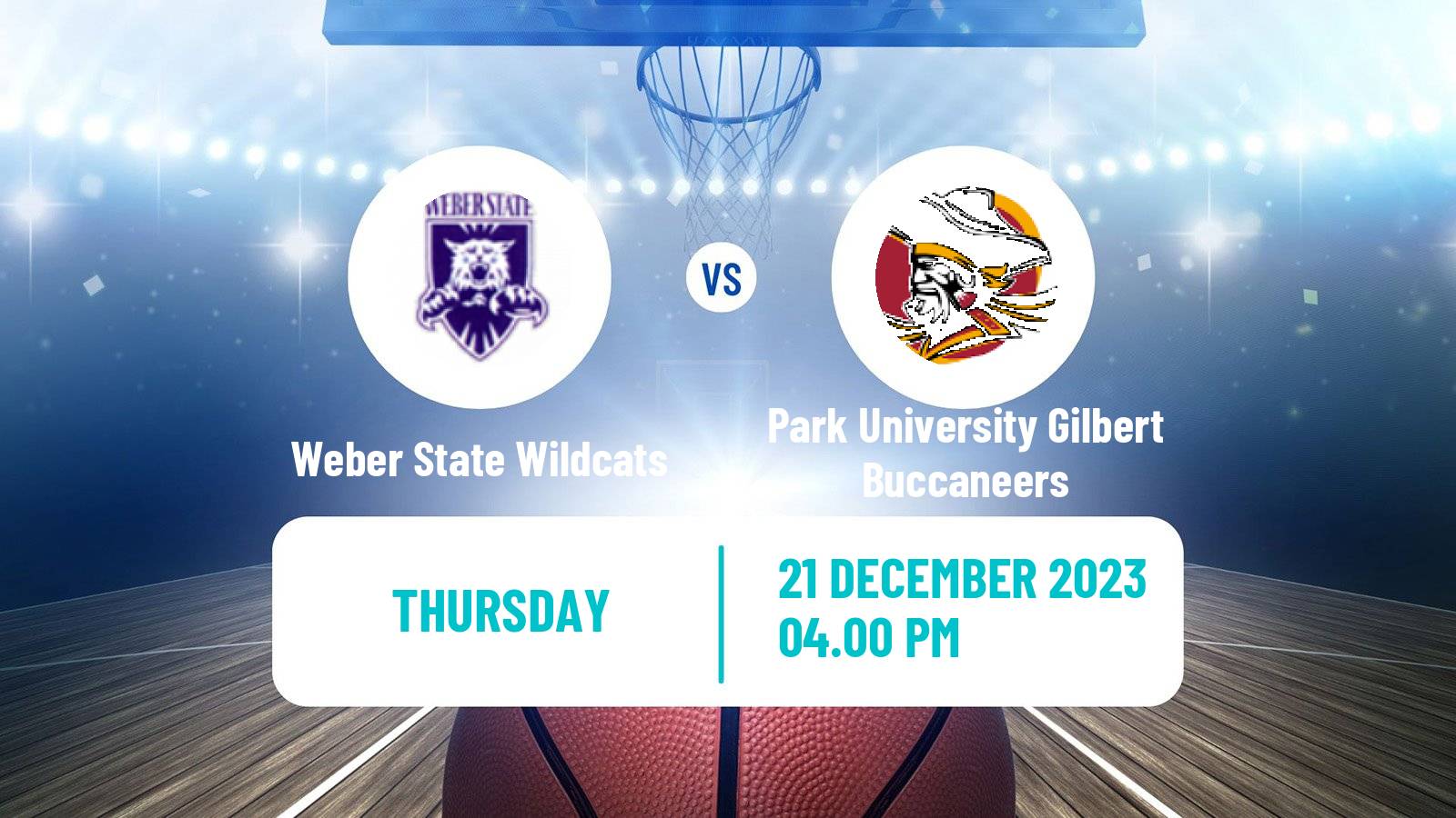 Basketball NCAA College Basketball Weber State Wildcats - Park University Gilbert Buccaneers