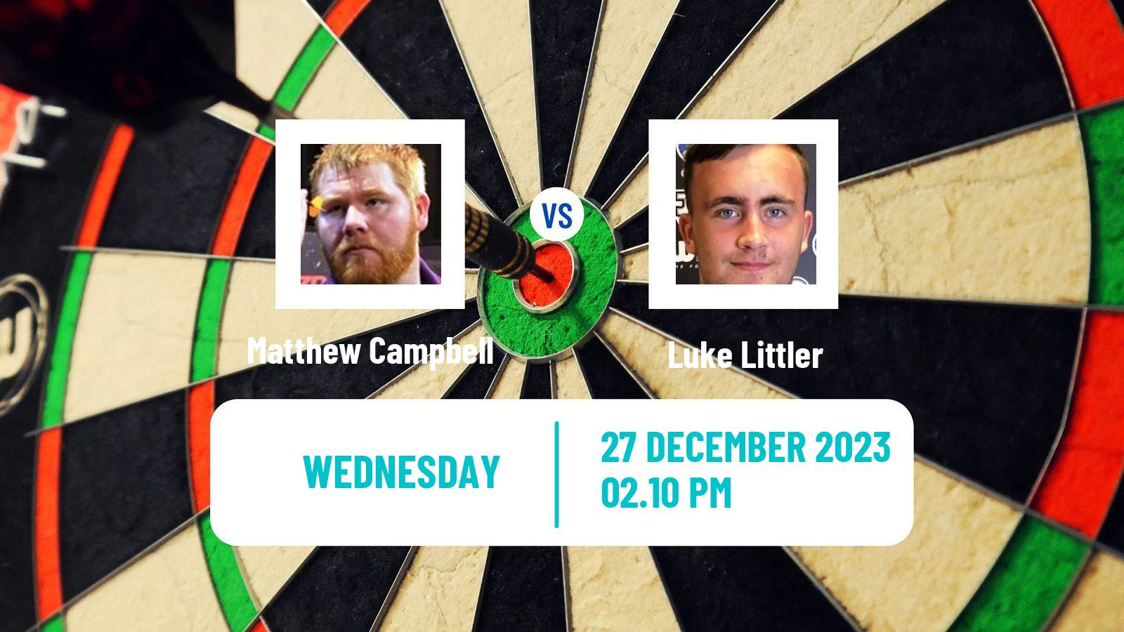 Darts PDC World Championship Matthew Campbell - Luke Littler