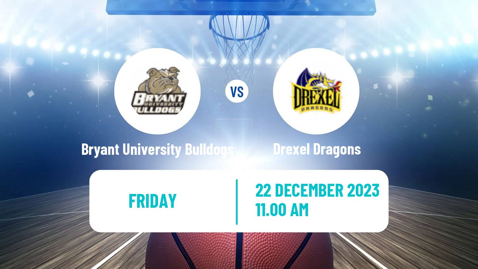 Basketball NCAA College Basketball Bryant University Bulldogs - Drexel Dragons