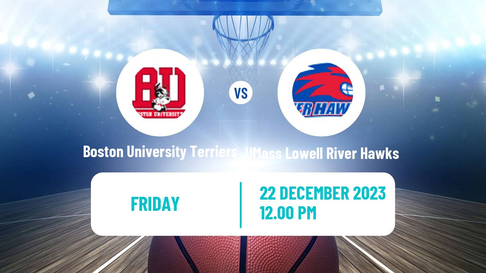 Basketball NCAA College Basketball Boston University Terriers - UMass Lowell River Hawks