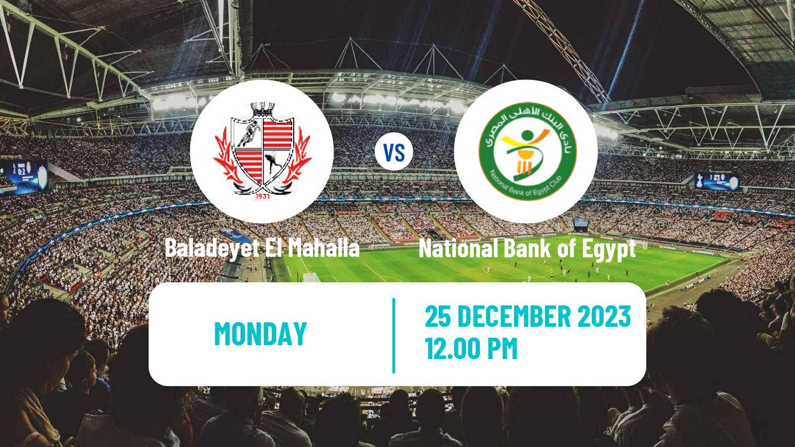 Soccer Egyptian Premier League Baladeyet El Mahalla - National Bank of Egypt