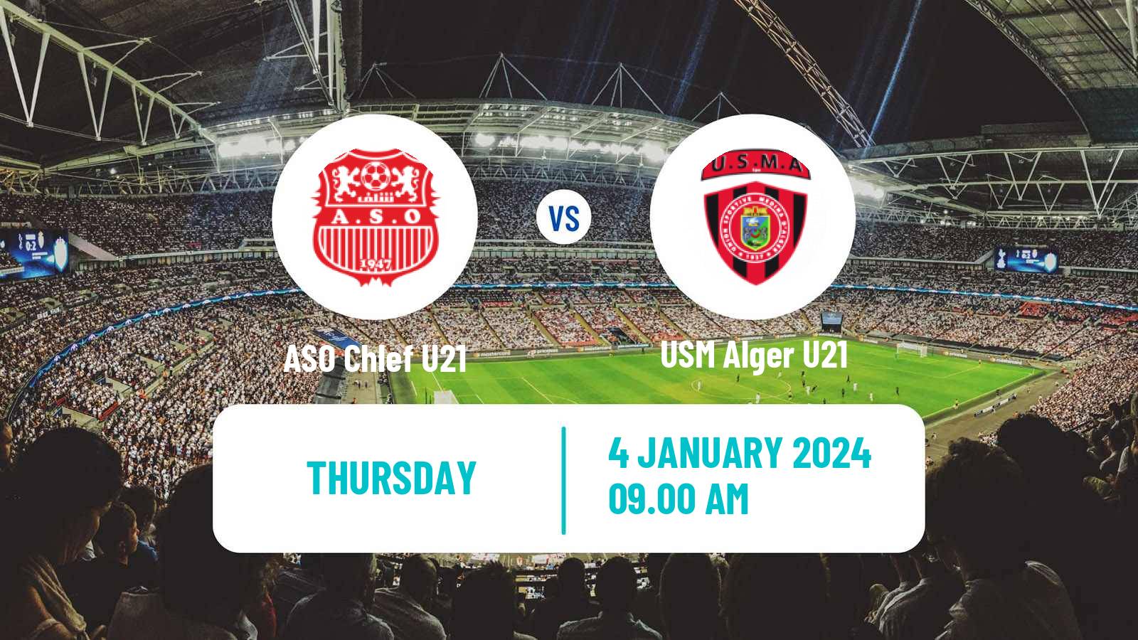 Soccer Algerian Ligue U21 ASO Chlef U21 - USM Alger U21