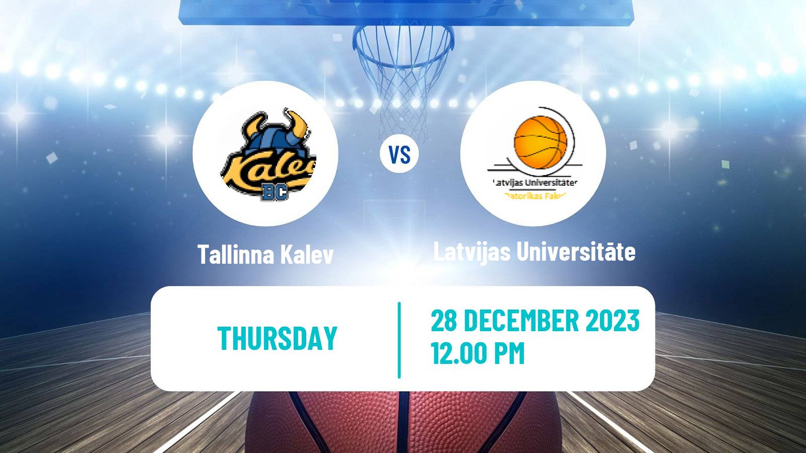Basketball Estonian–Latvian Basketball League Tallinna Kalev - Latvijas Universitāte