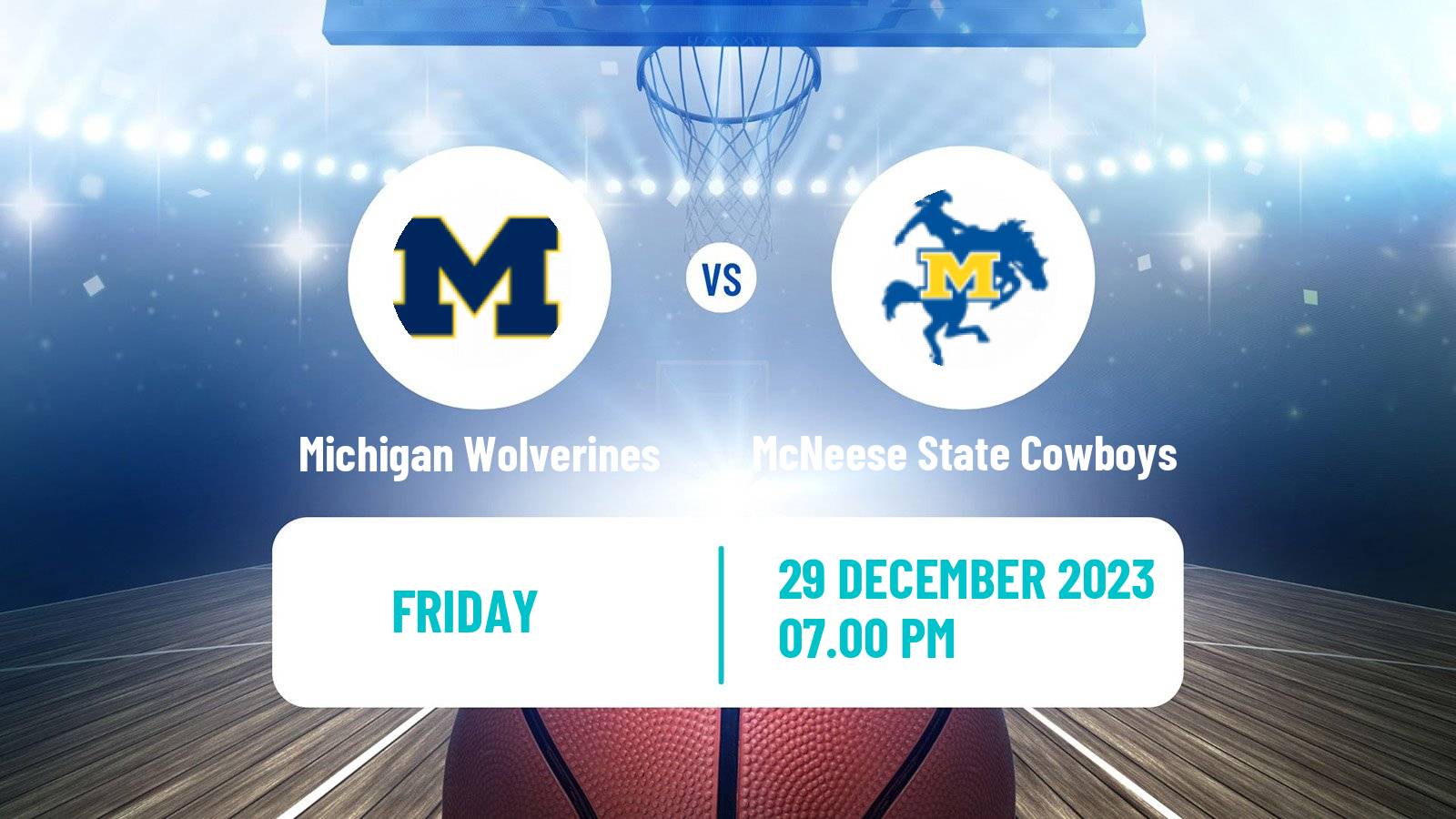 Basketball NCAA College Basketball Michigan Wolverines - McNeese State Cowboys