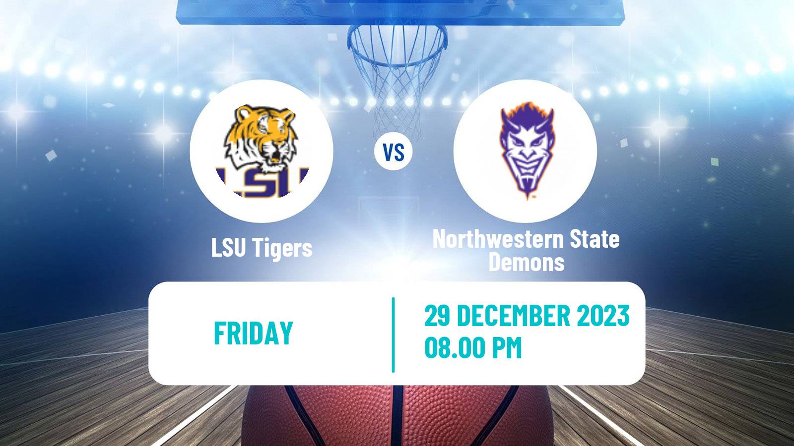 Basketball NCAA College Basketball LSU Tigers - Northwestern State Demons
