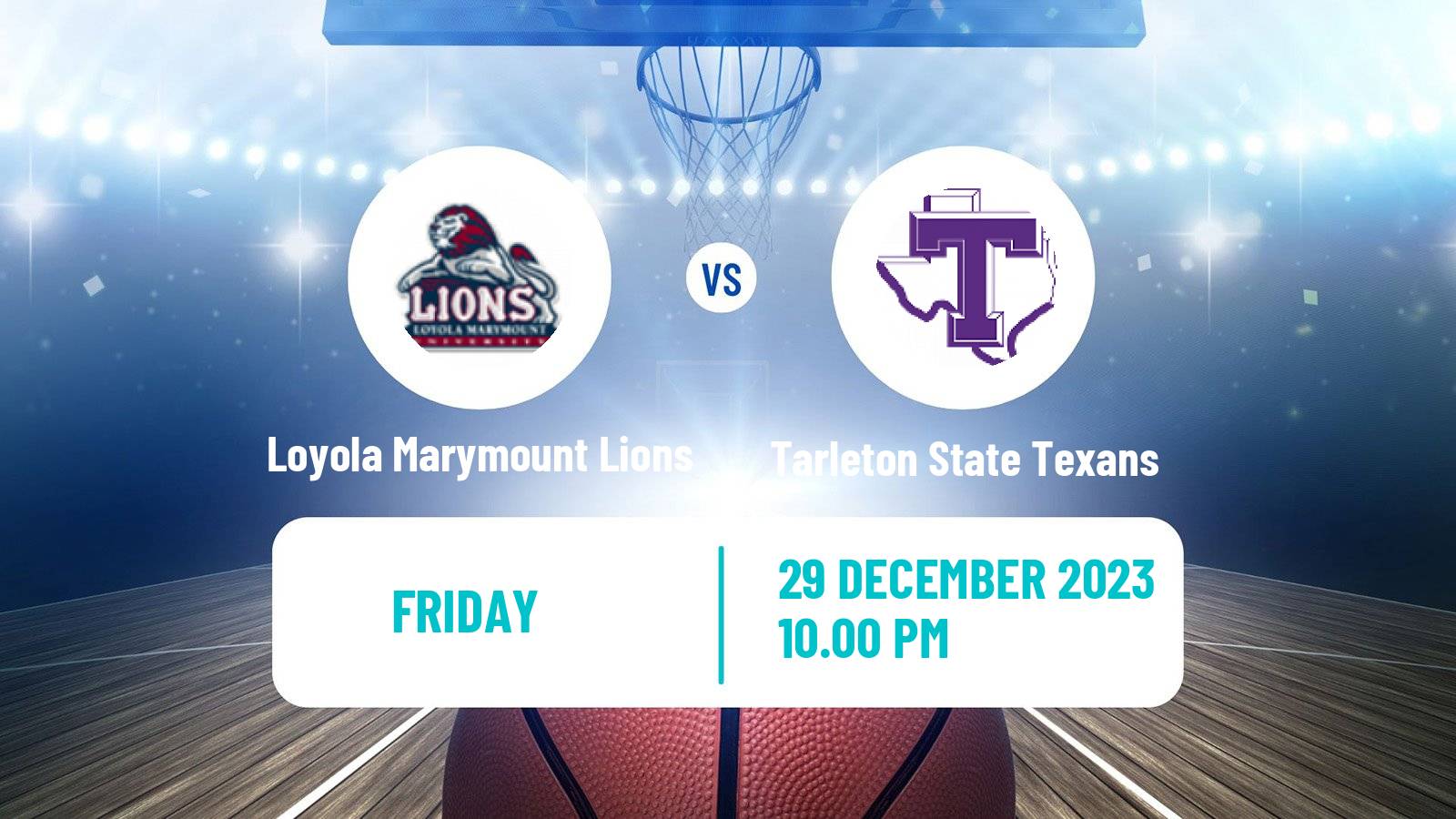 Basketball NCAA College Basketball Loyola Marymount Lions - Tarleton State Texans