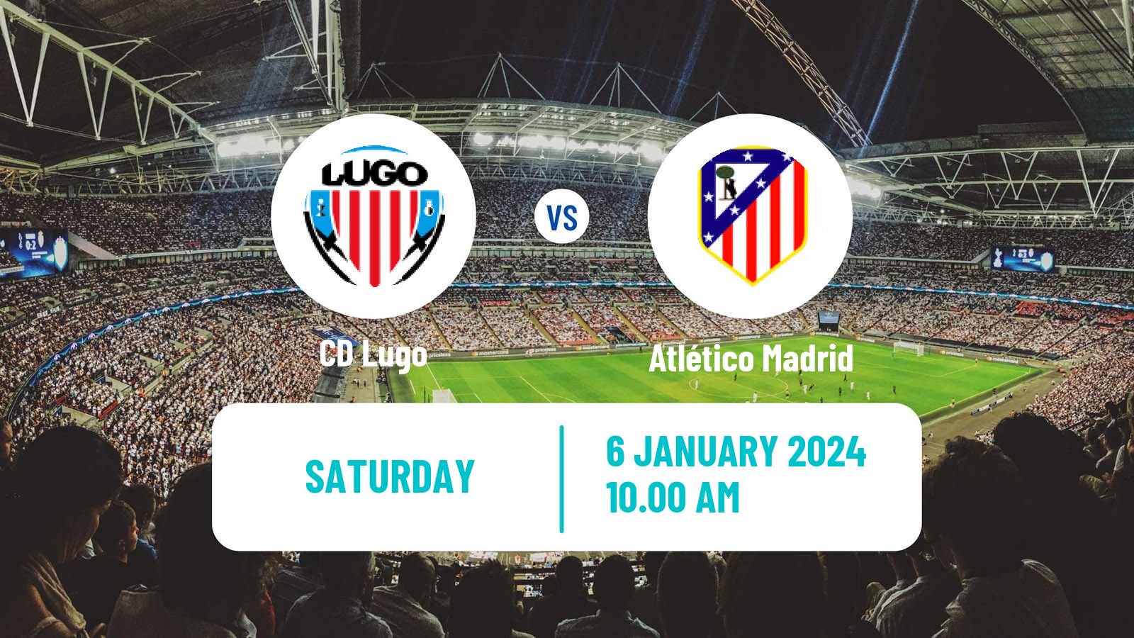 Soccer Spanish Copa del Rey Lugo - Atlético Madrid