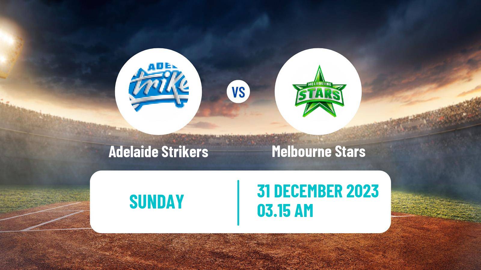 Cricket Australian Big Bash T20 Adelaide Strikers - Melbourne Stars