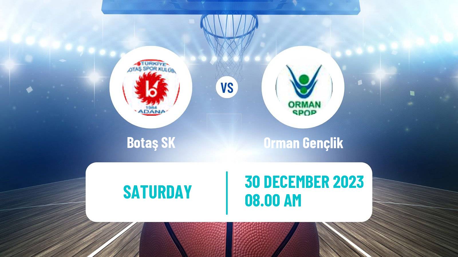 Basketball Turkish Basketball League Women Botaş - Orman Gençlik