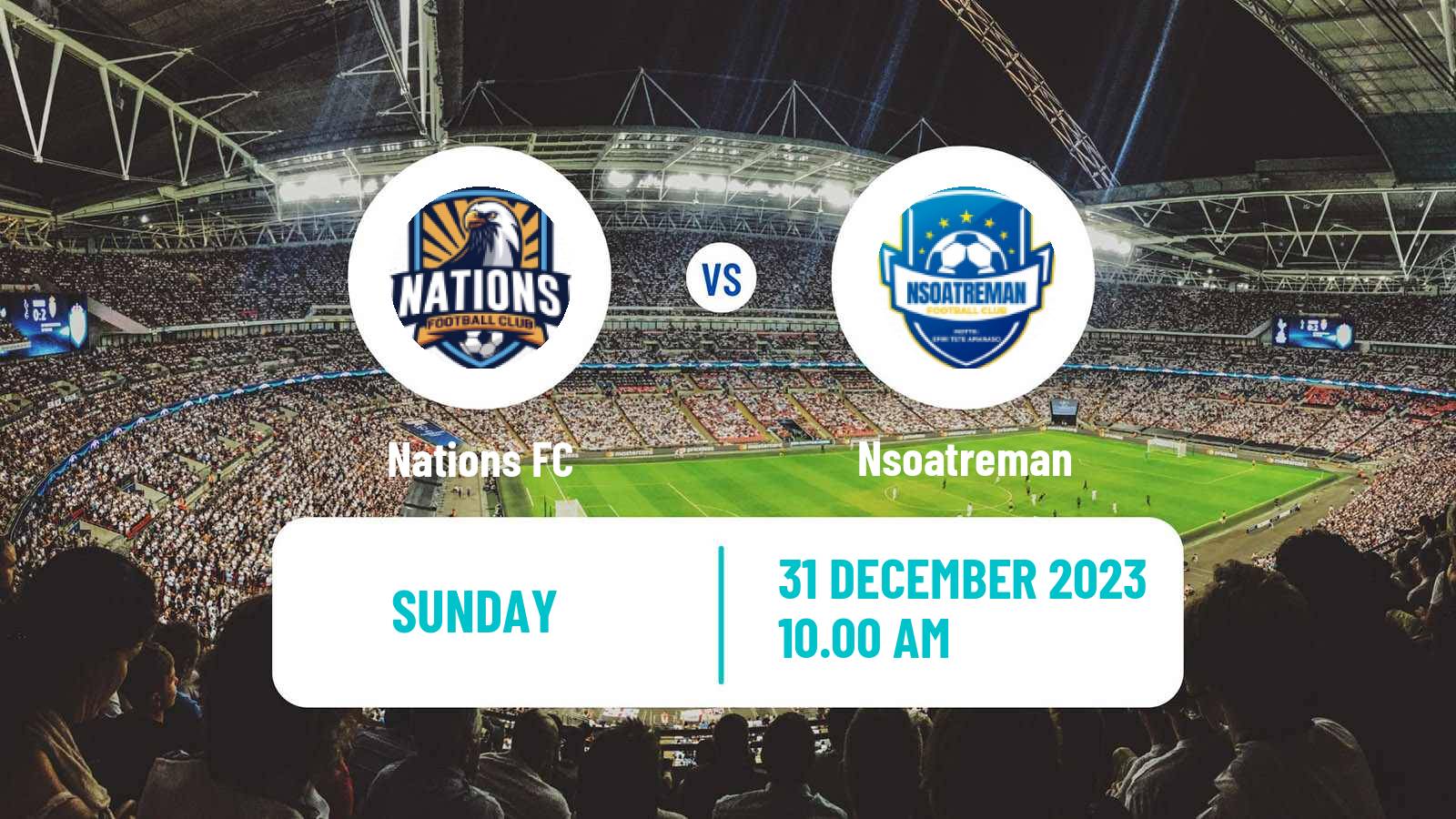 Soccer Ghanaian Premier League Nations FC - Nsoatreman