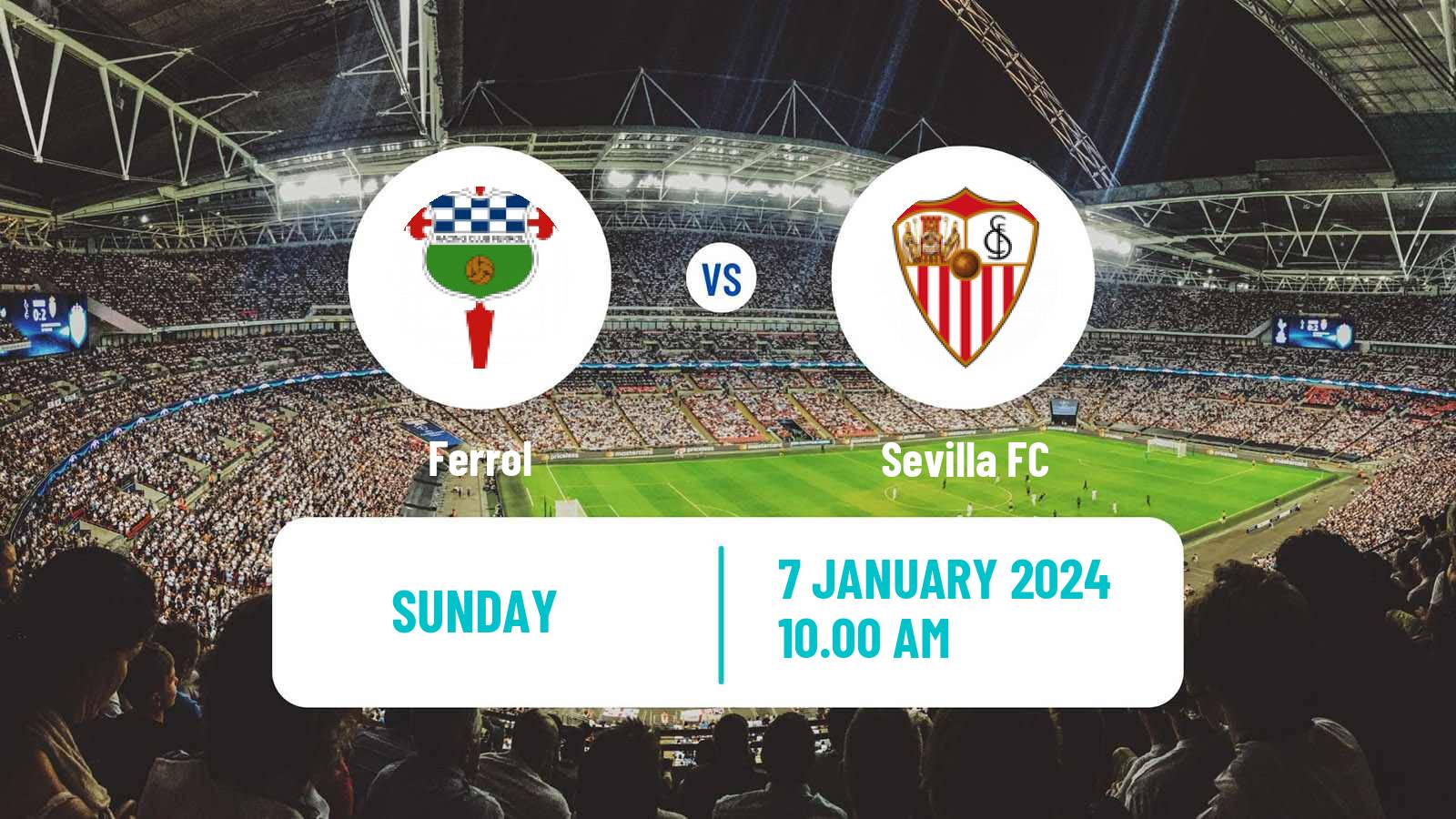 Soccer Spanish Copa del Rey Ferrol - Sevilla