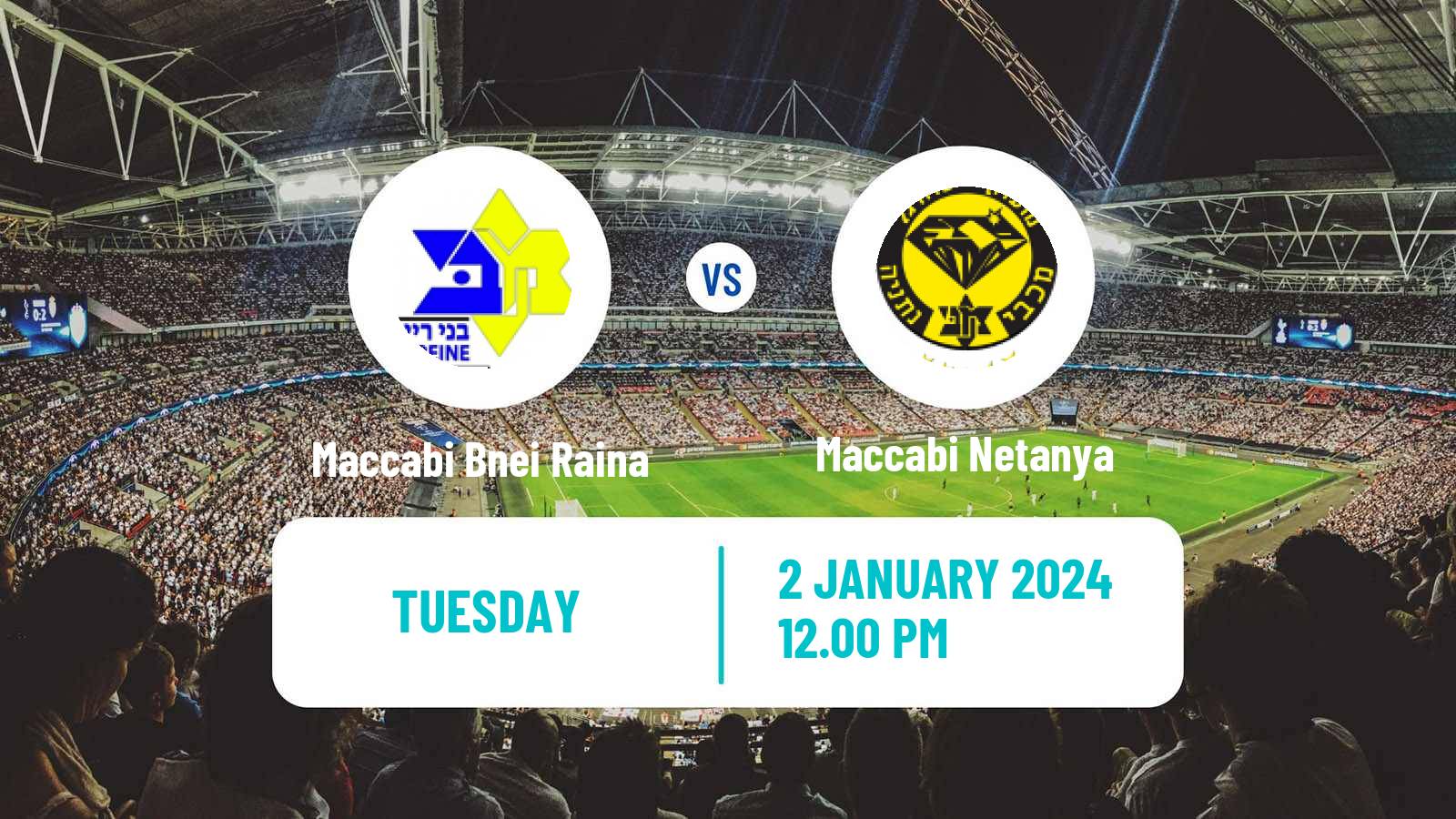 Soccer Israeli Ligat haAl Maccabi Bnei Raina - Maccabi Netanya