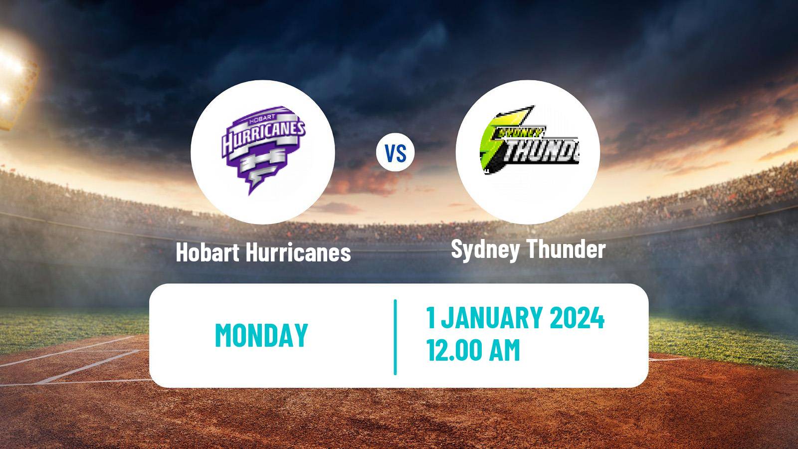 Cricket Australian Big Bash T20 Hobart Hurricanes - Sydney Thunder