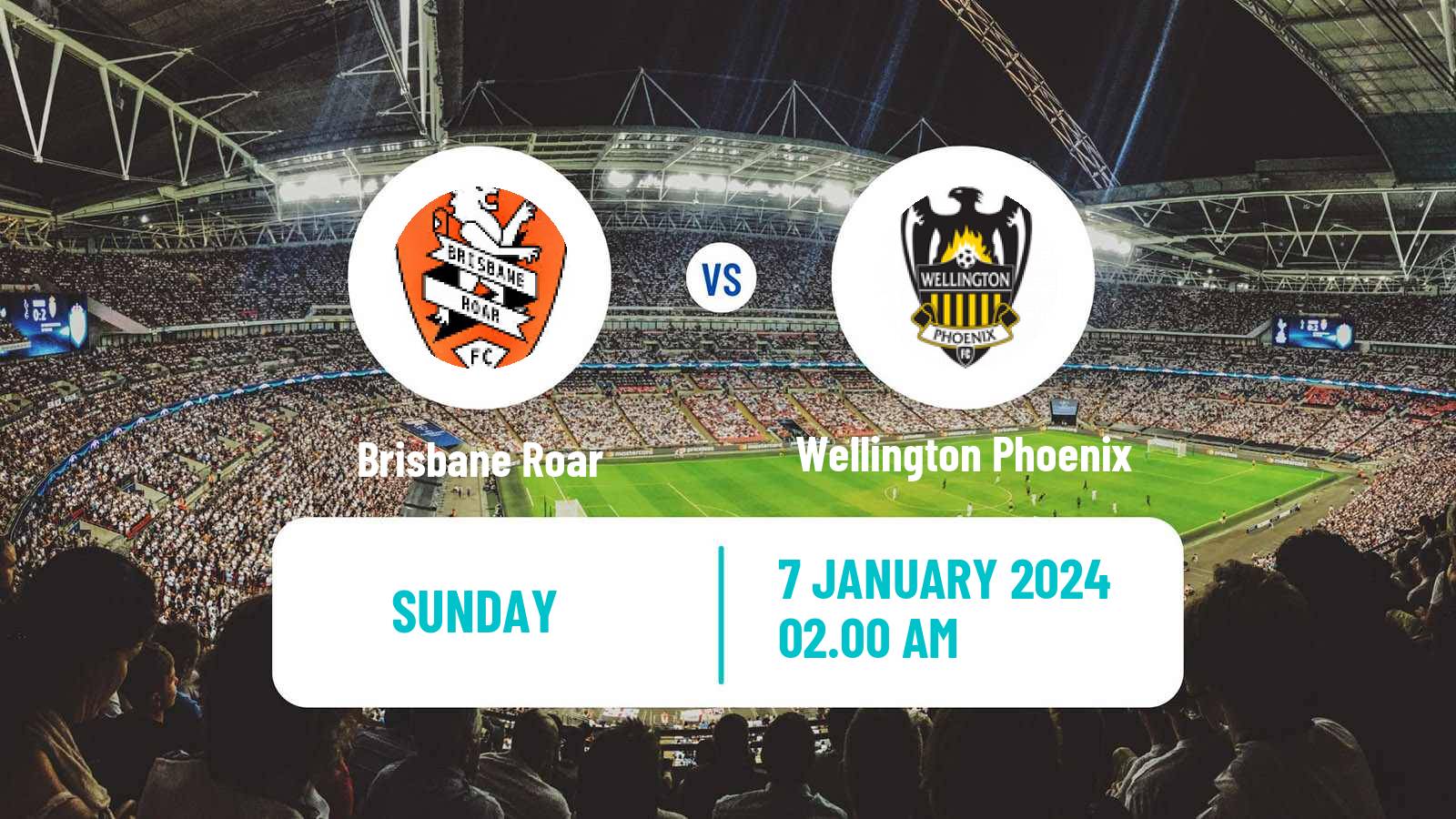 Soccer Australian A-League Women Brisbane Roar - Wellington Phoenix