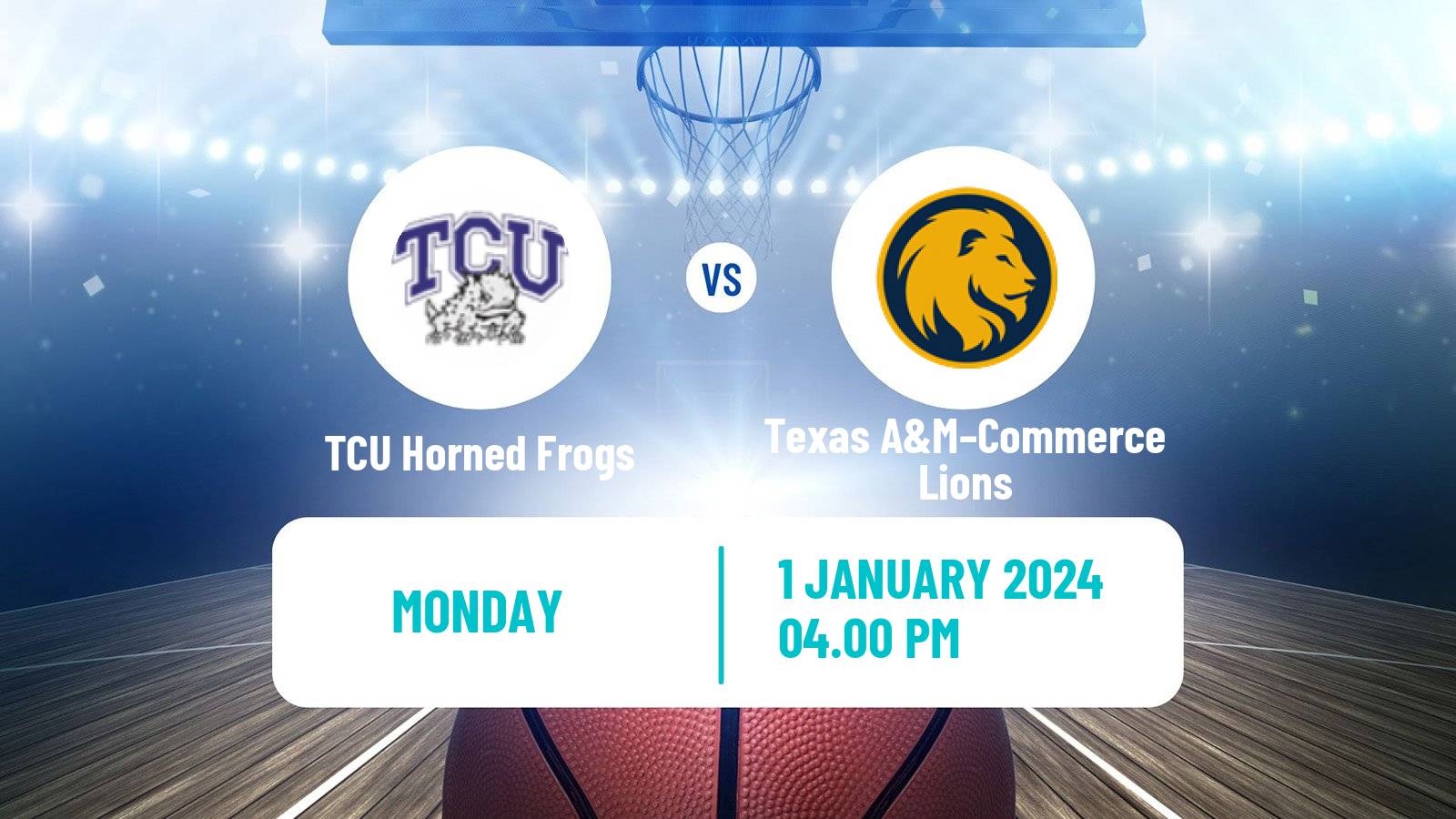 Basketball NCAA College Basketball TCU Horned Frogs - Texas A&M–Commerce Lions