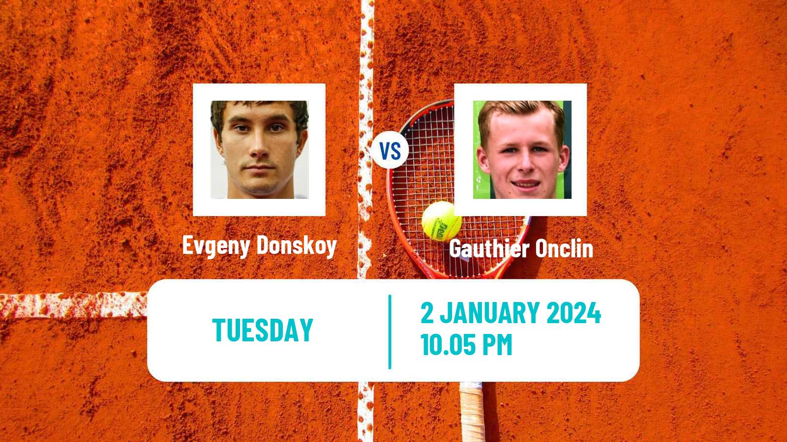 Tennis Nonthaburi Challenger Men Evgeny Donskoy - Gauthier Onclin
