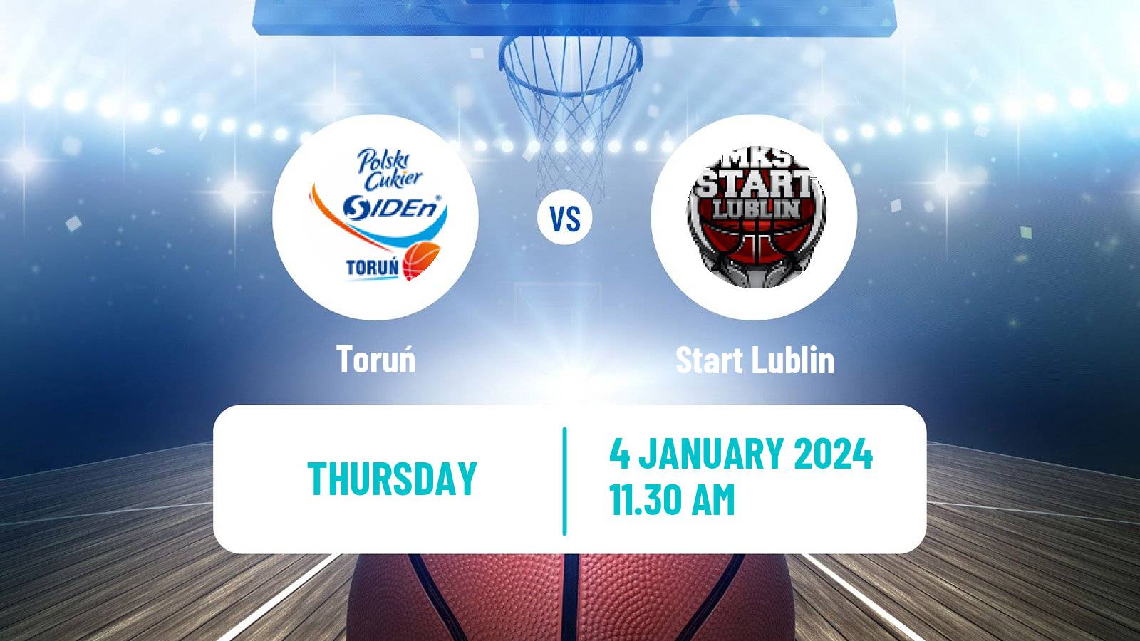 Basketball Polish Basket Liga Toruń - Start Lublin