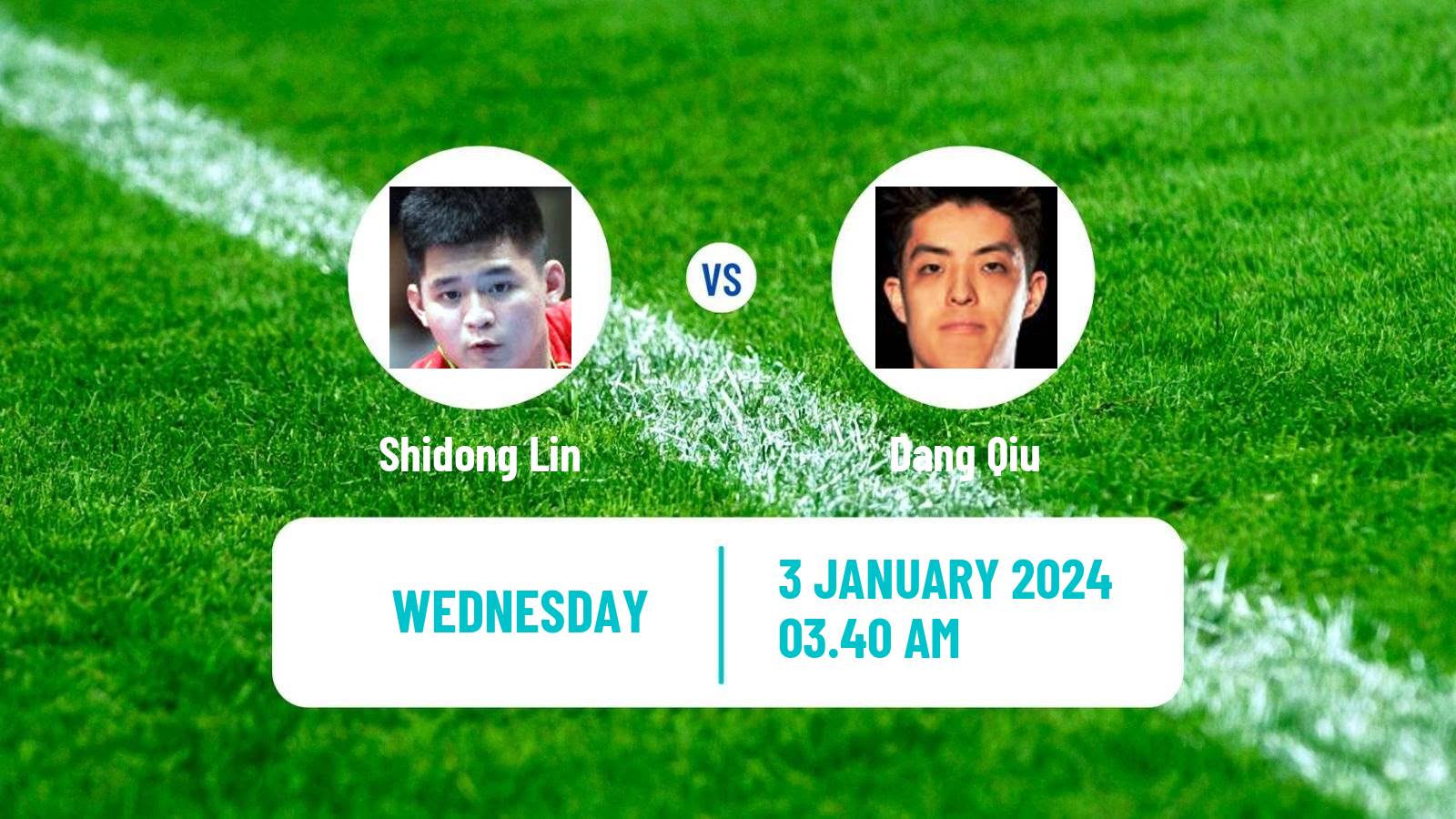 Table tennis Wtt Finals Men Shidong Lin - Dang Qiu