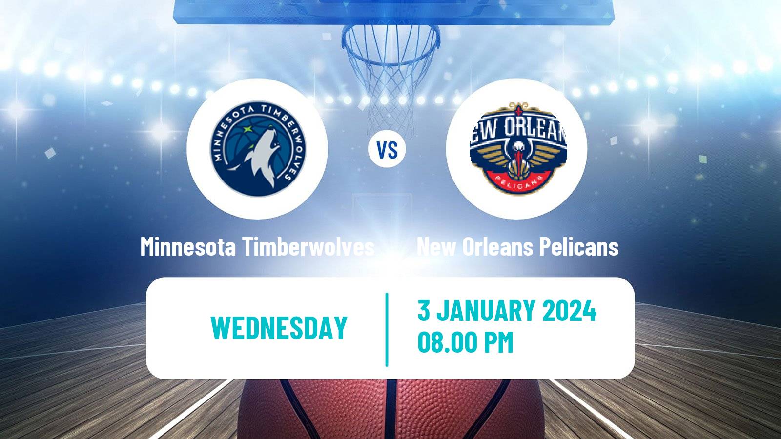 Basketball NBA Minnesota Timberwolves - New Orleans Pelicans