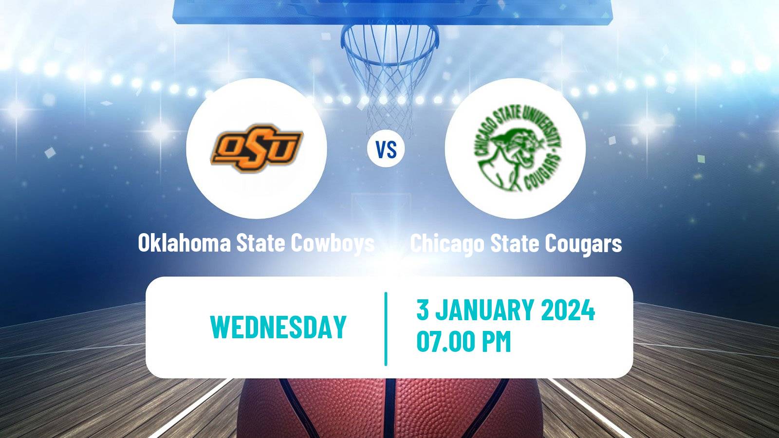 Basketball NCAA College Basketball Oklahoma State Cowboys - Chicago State Cougars