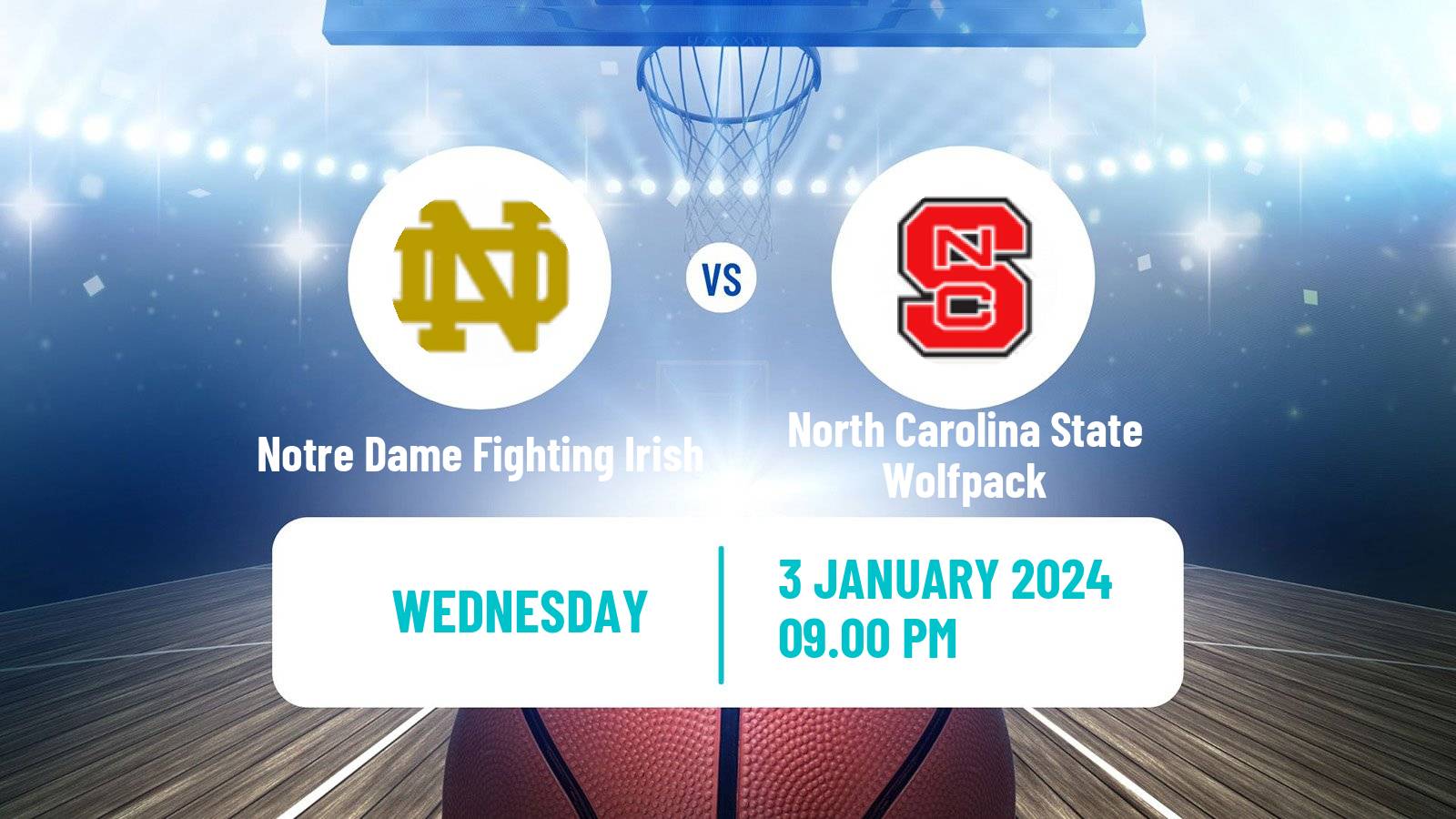 Basketball NCAA College Basketball Notre Dame Fighting Irish - North Carolina State Wolfpack