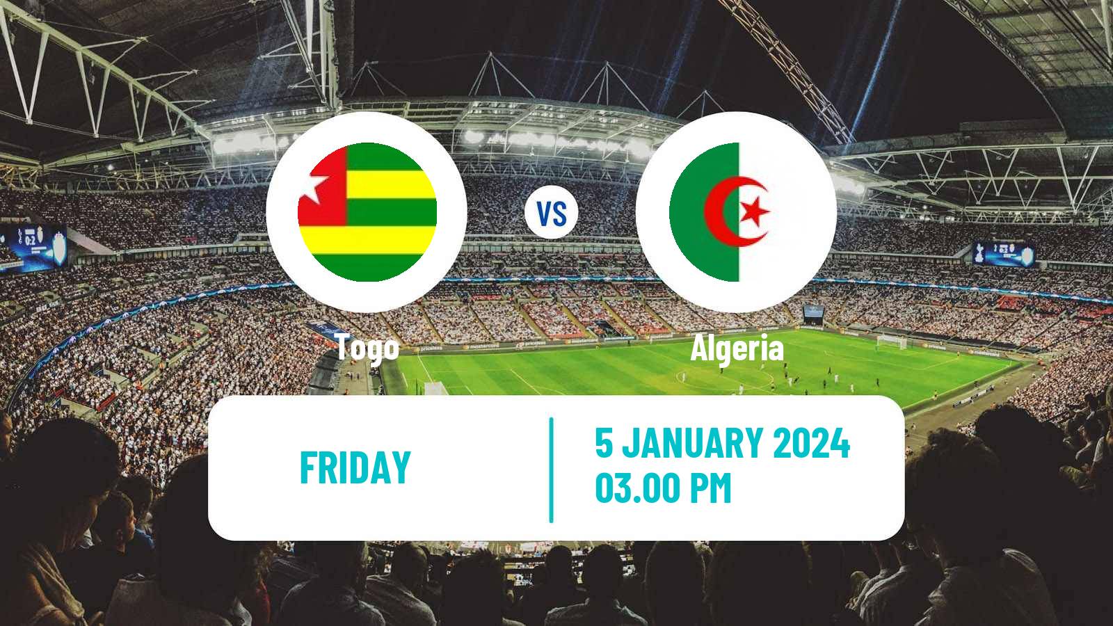 Soccer Friendly Togo - Algeria