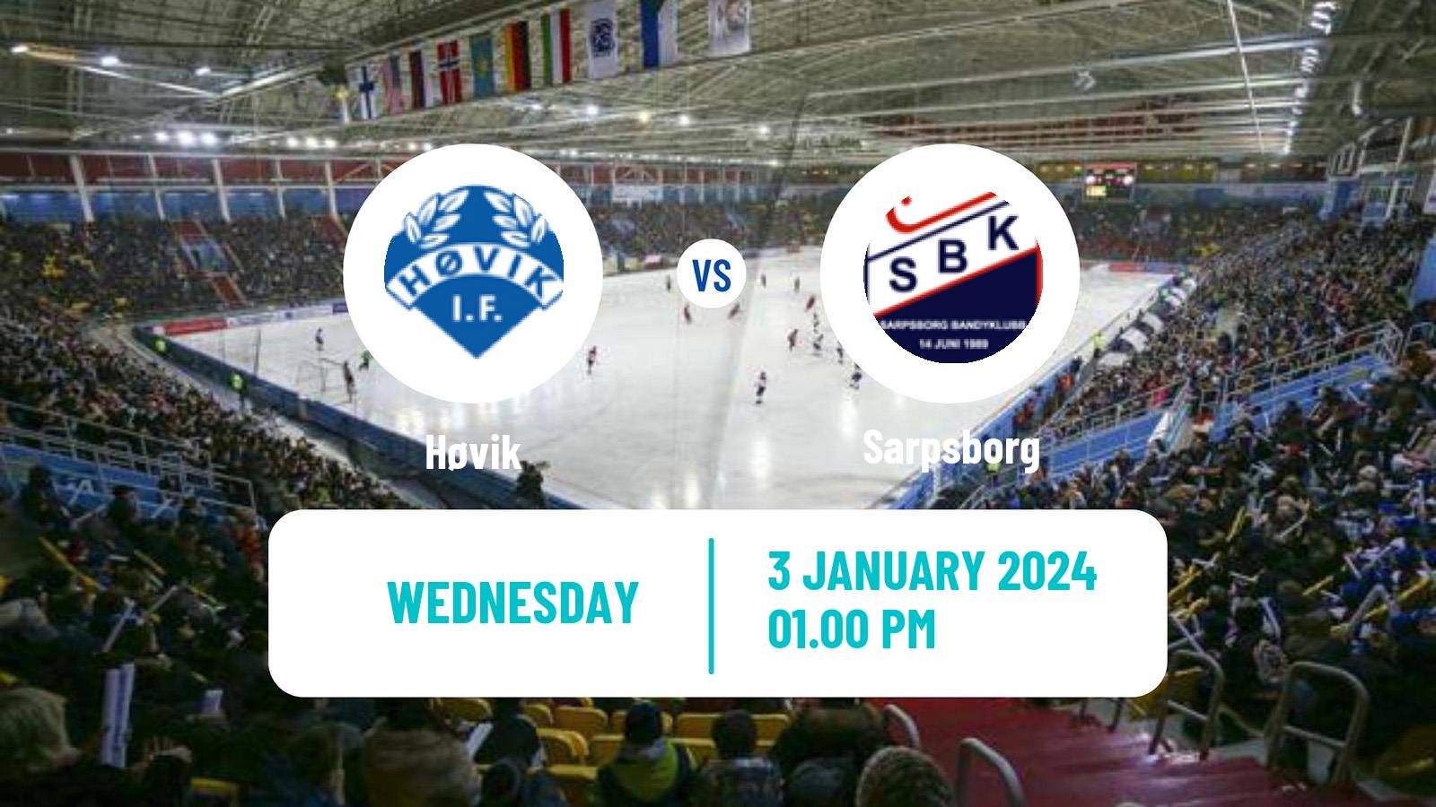 Bandy Norwegian Eliteserien Bandy Høvik - Sarpsborg