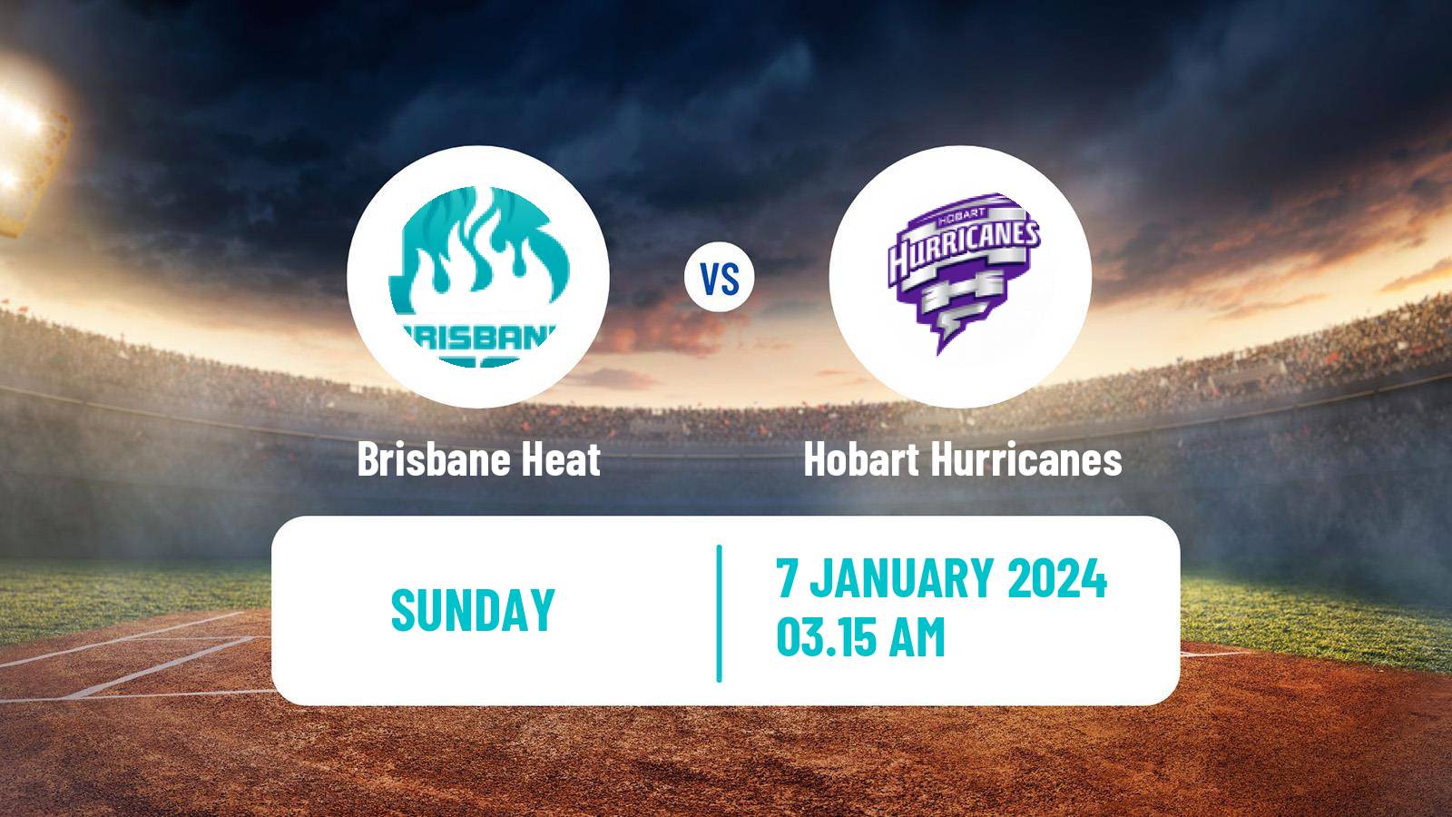 Cricket Australian Big Bash T20 Brisbane Heat - Hobart Hurricanes