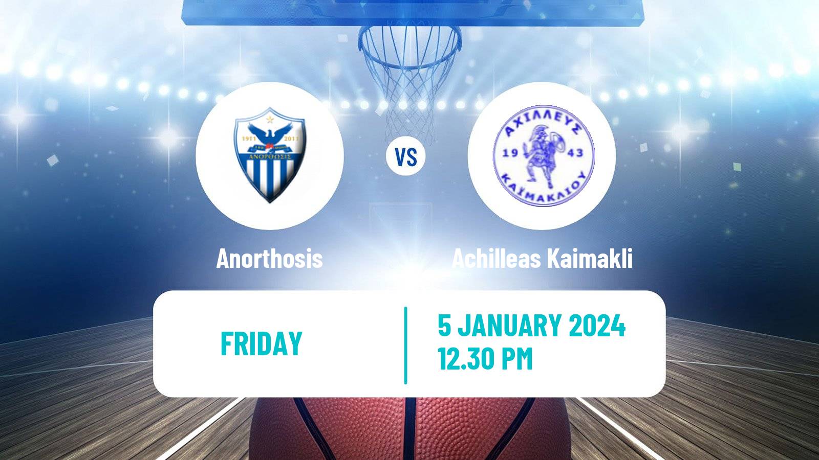 Basketball Cypriot Division A Basketball Anorthosis - Achilleas Kaimakli