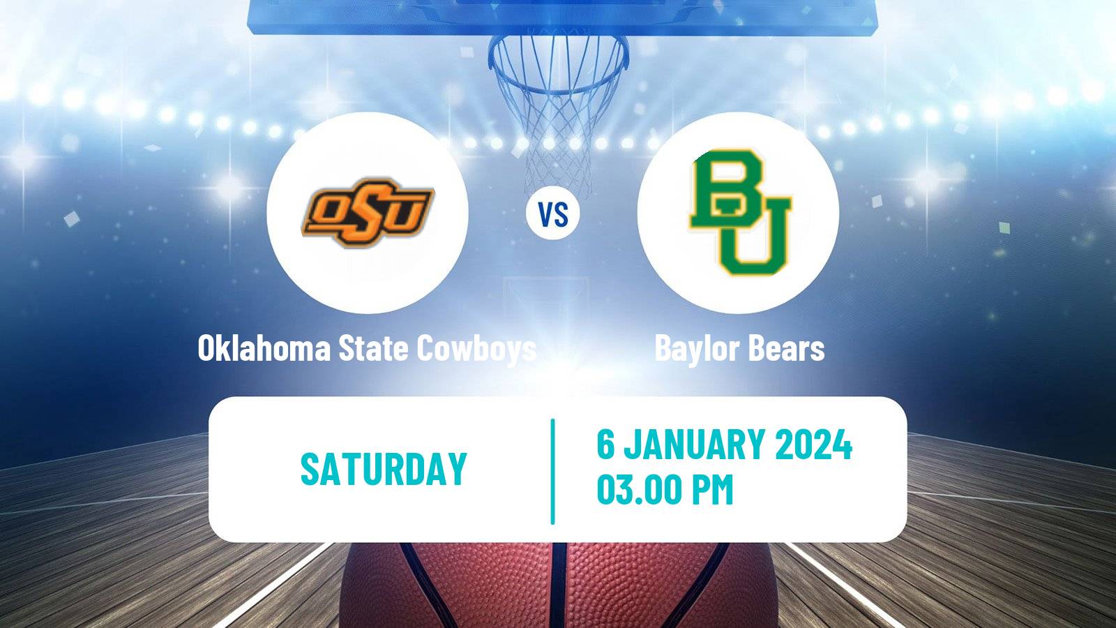 Basketball NCAA College Basketball Oklahoma State Cowboys - Baylor Bears