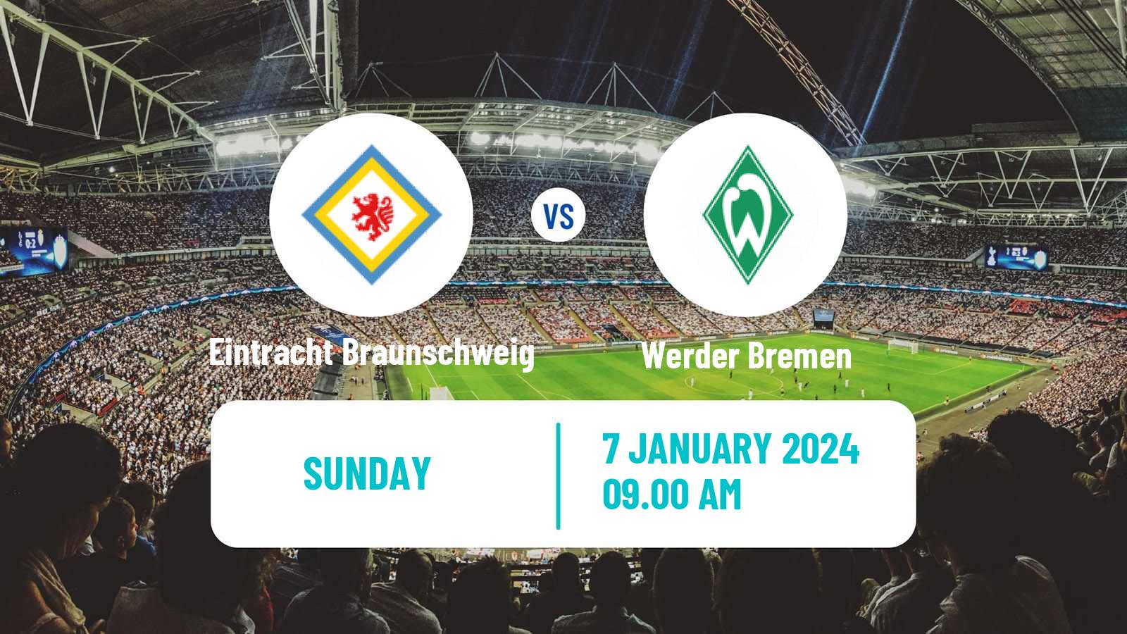 Soccer Club Friendly Eintracht Braunschweig - Werder Bremen