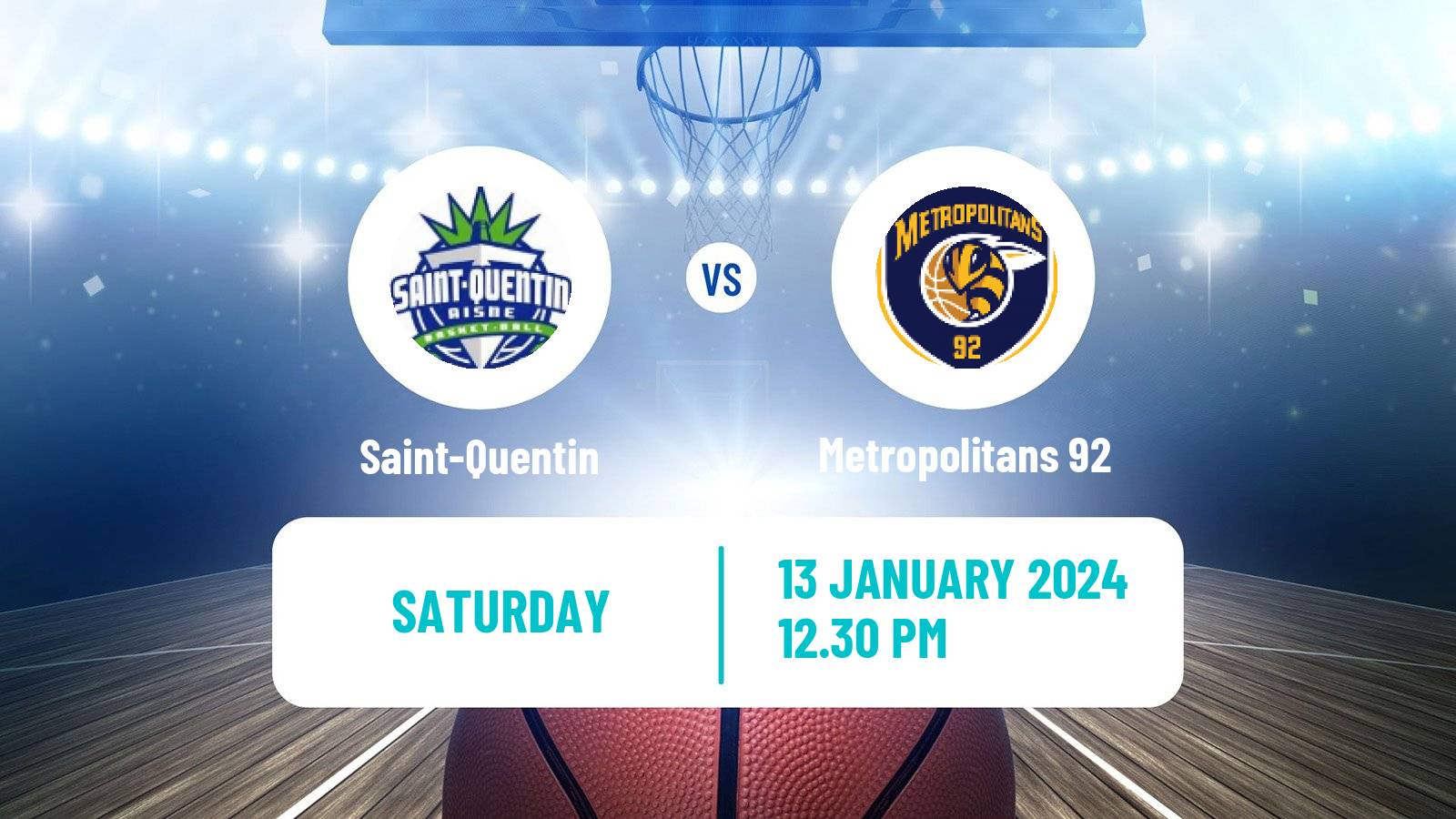 Basketball French LNB Saint-Quentin - Metropolitans 92