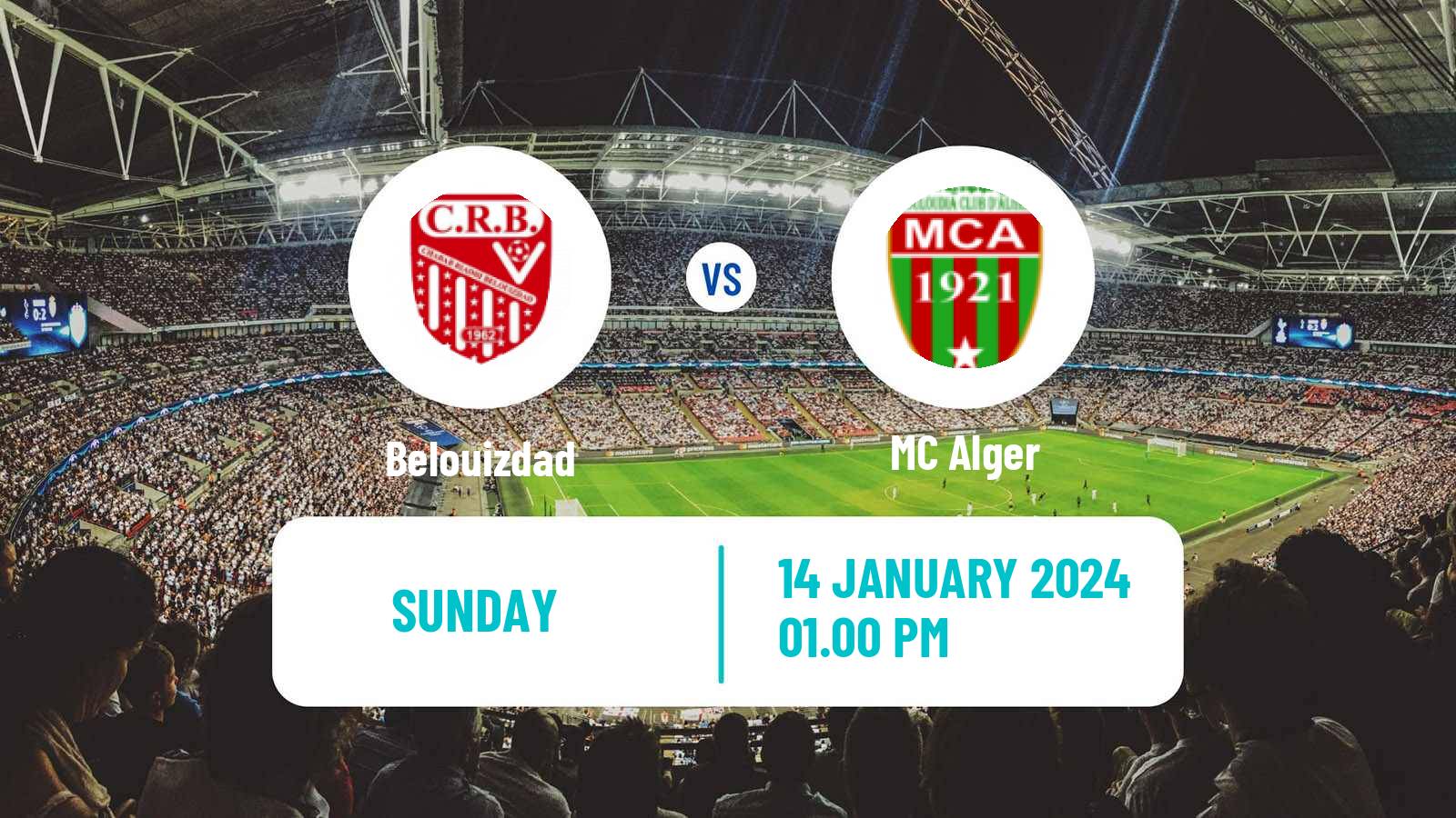 Soccer Algerian Ligue 1 Belouizdad - MC Alger