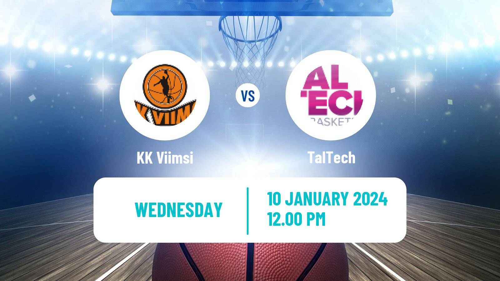 Basketball Estonian–Latvian Basketball League Viimsi - TalTech