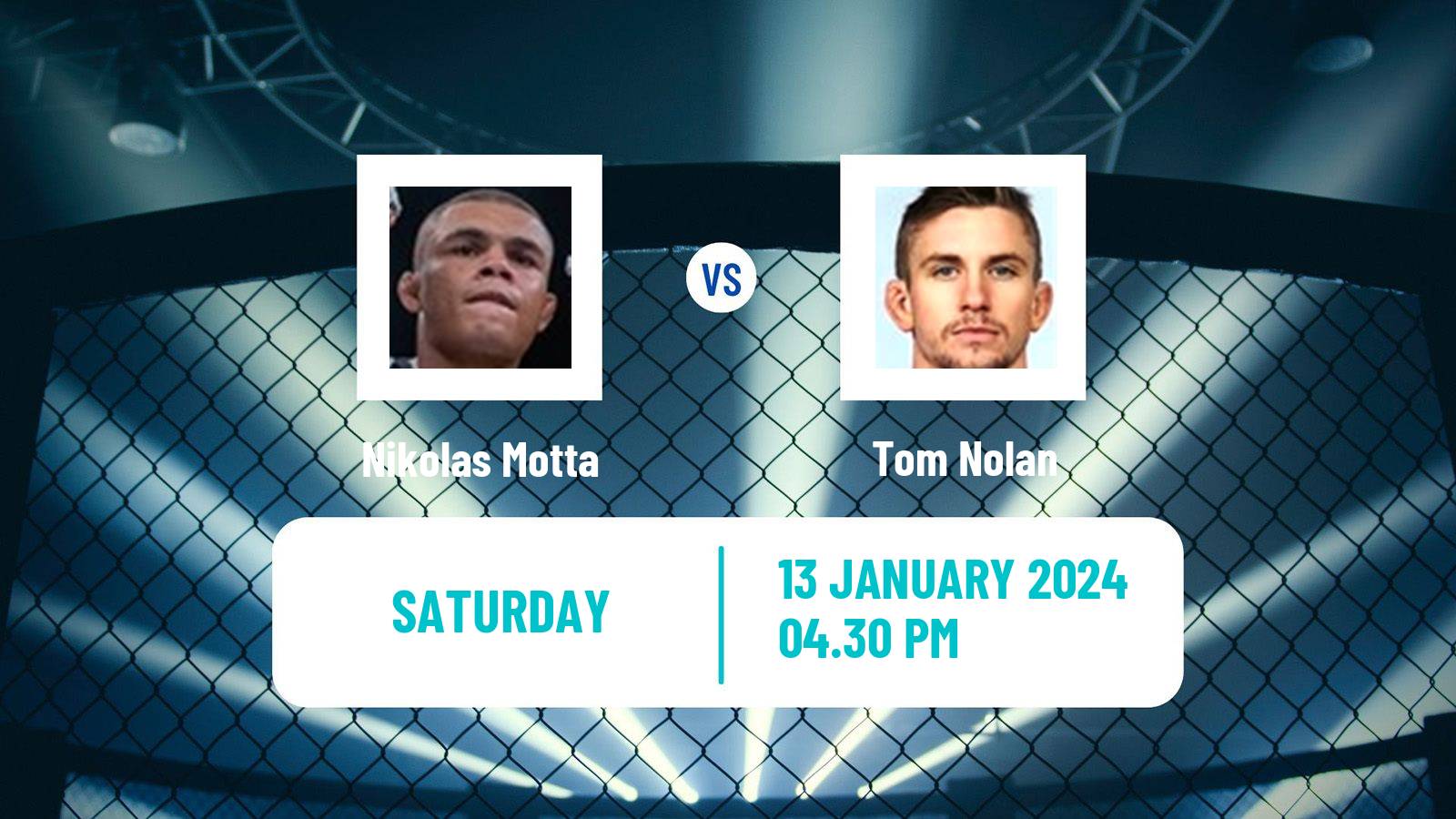 MMA Lightweight UFC Men Nikolas Motta - Tom Nolan