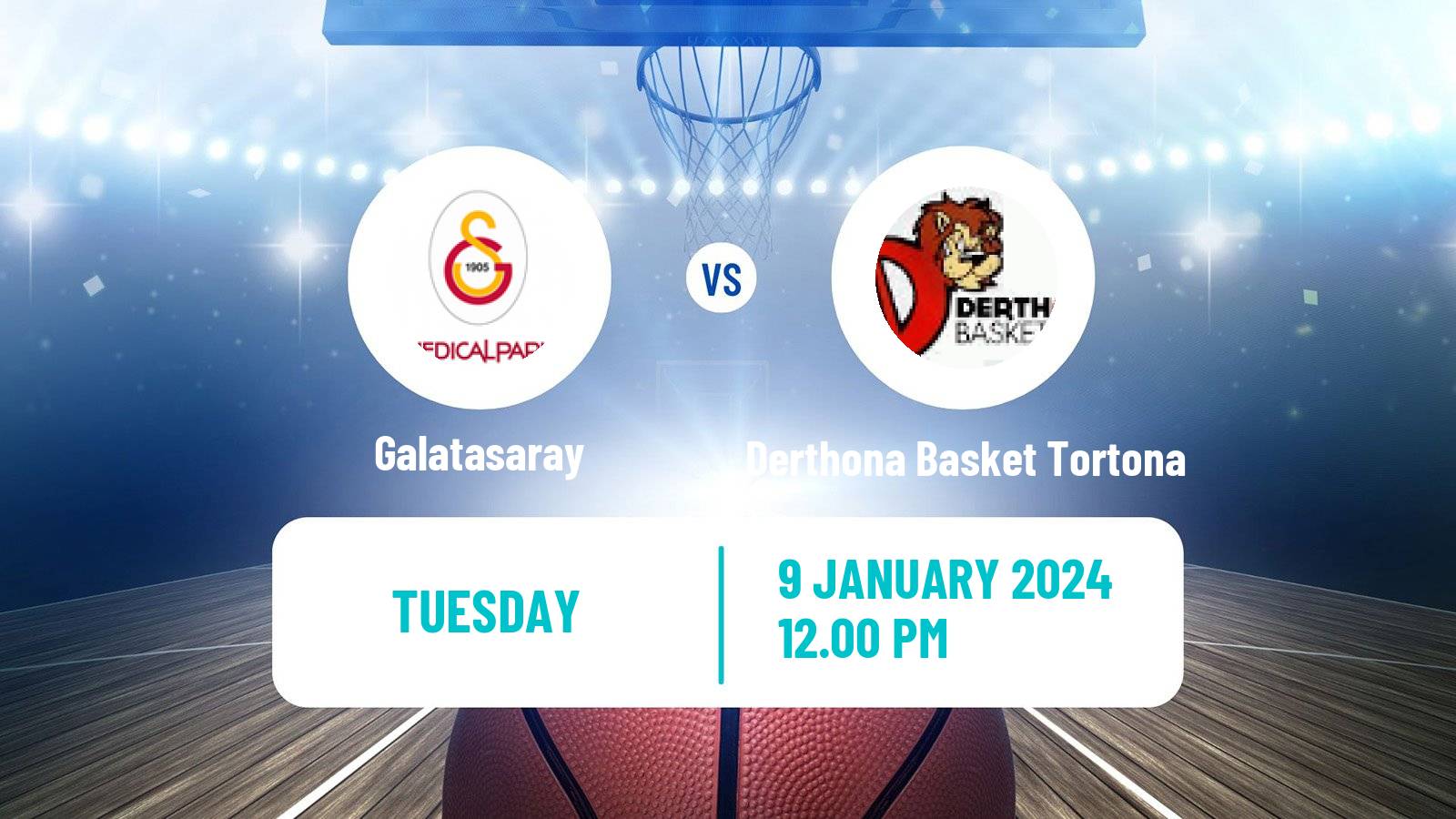 Basketball Champions League Basketball Galatasaray - Derthona Basket Tortona