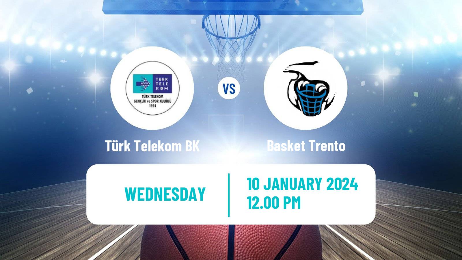 Basketball Eurocup Türk Telekom BK - Basket Trento