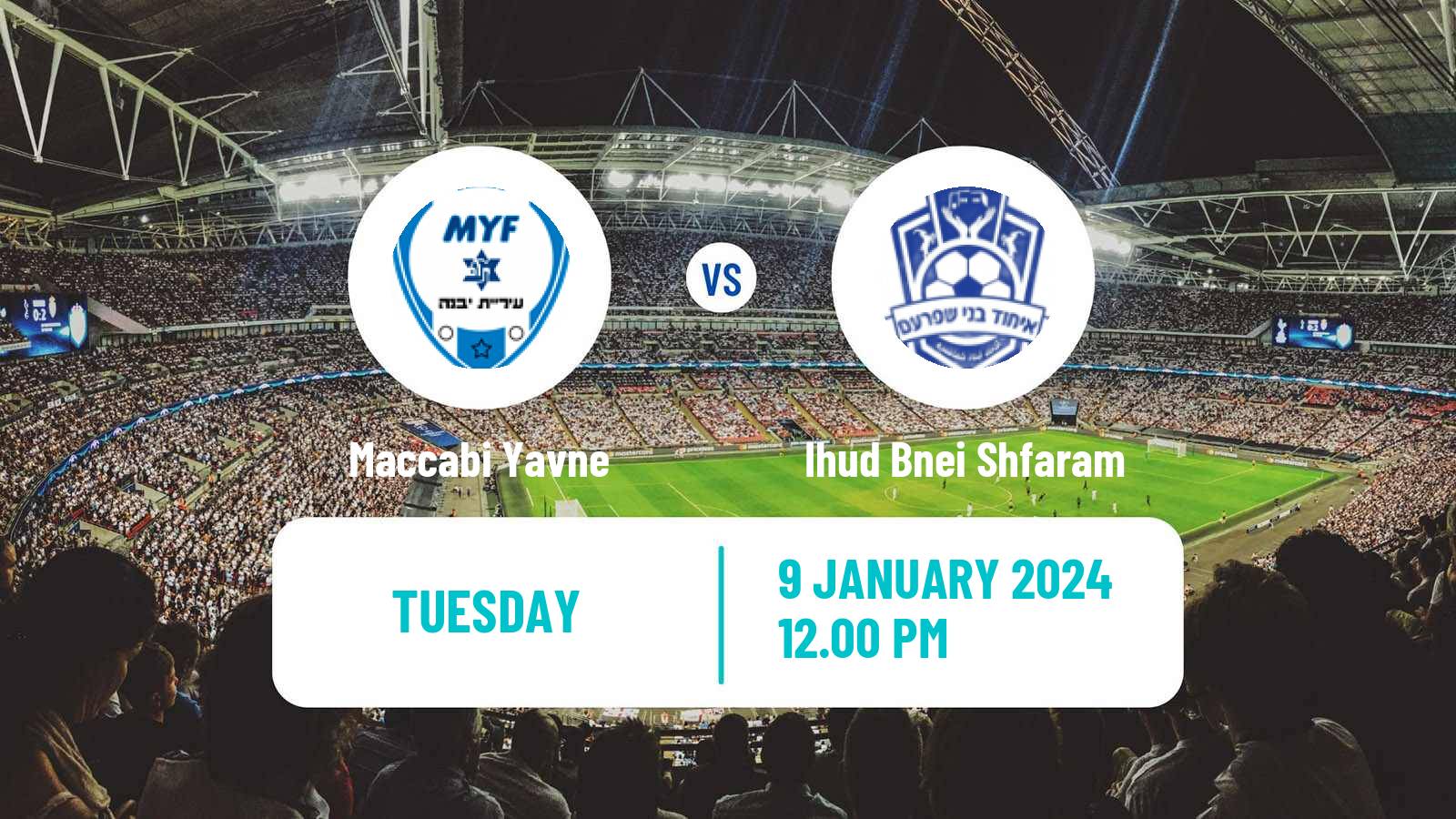 Soccer Israeli State Cup Maccabi Yavne - Ihud Bnei Shfaram