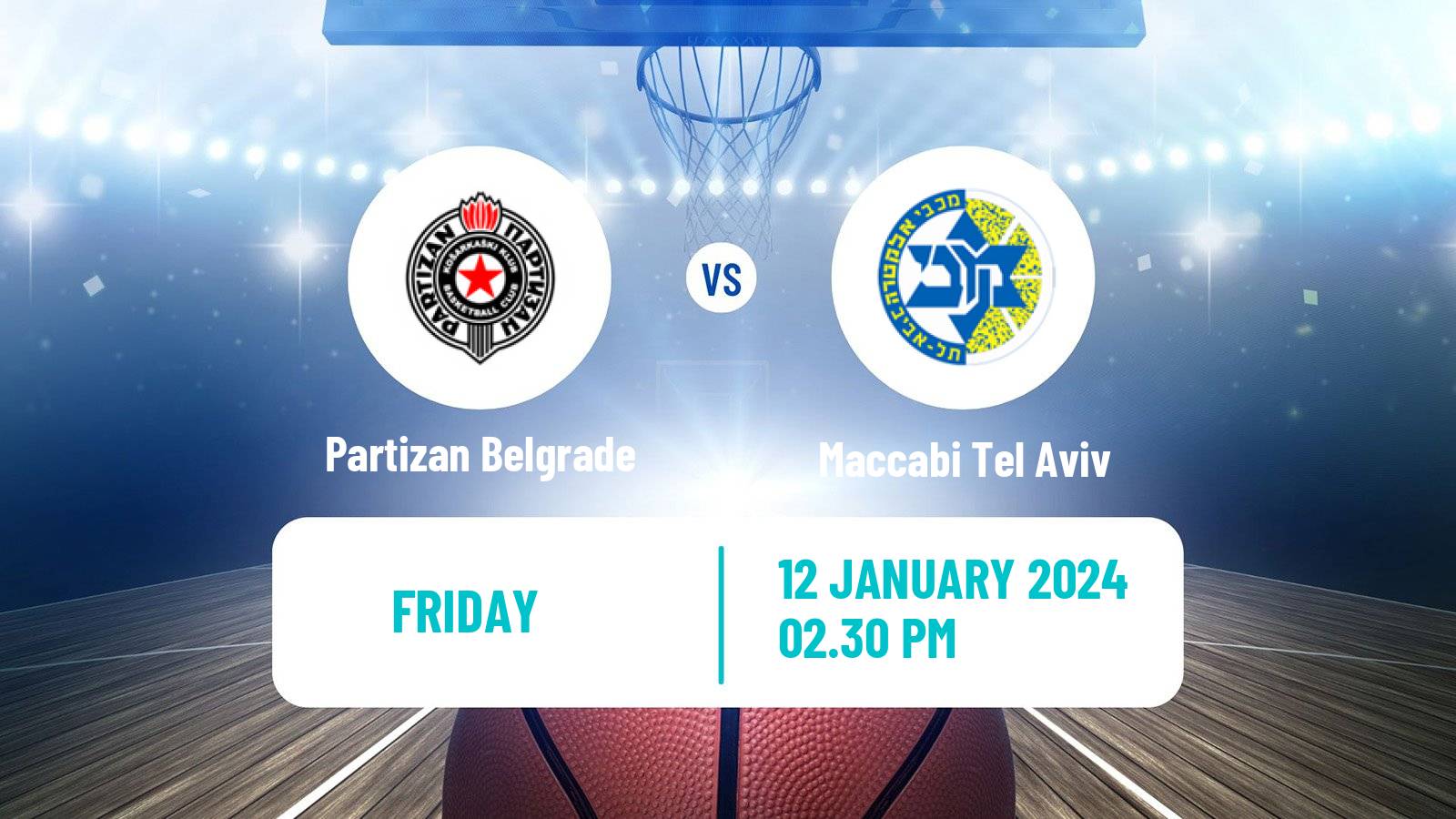 Basketball Euroleague Partizan Belgrade - Maccabi Tel Aviv
