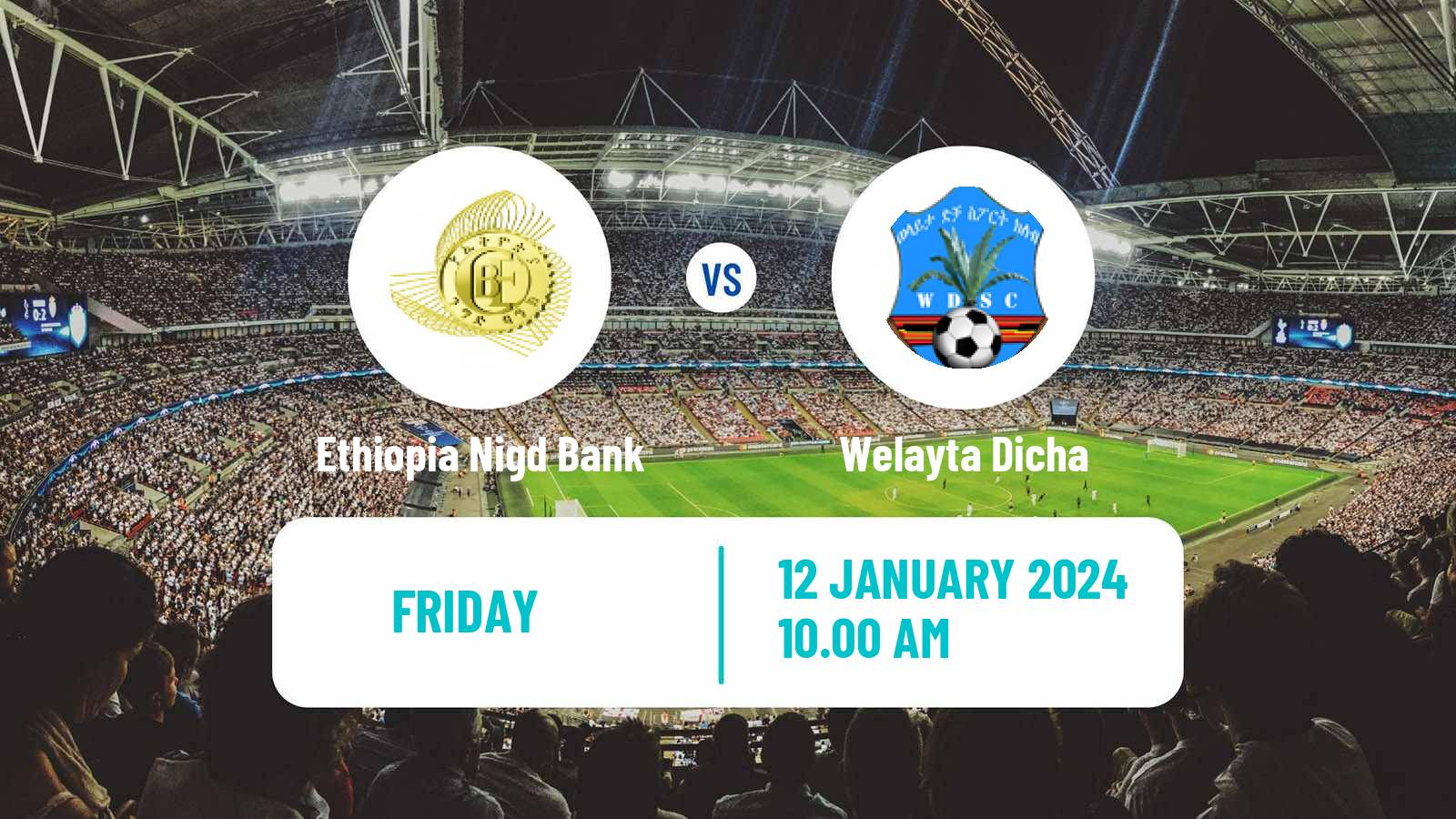 Soccer Ethiopian Premier League Ethiopia Nigd Bank - Welayta Dicha