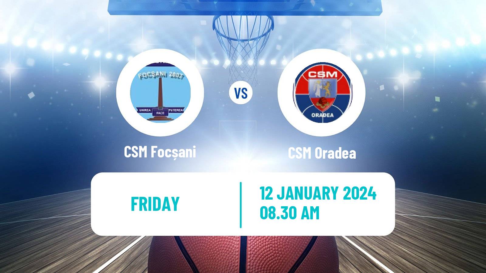 Basketball Romanian Divizia A Basketball CSM Focșani - CSM Oradea