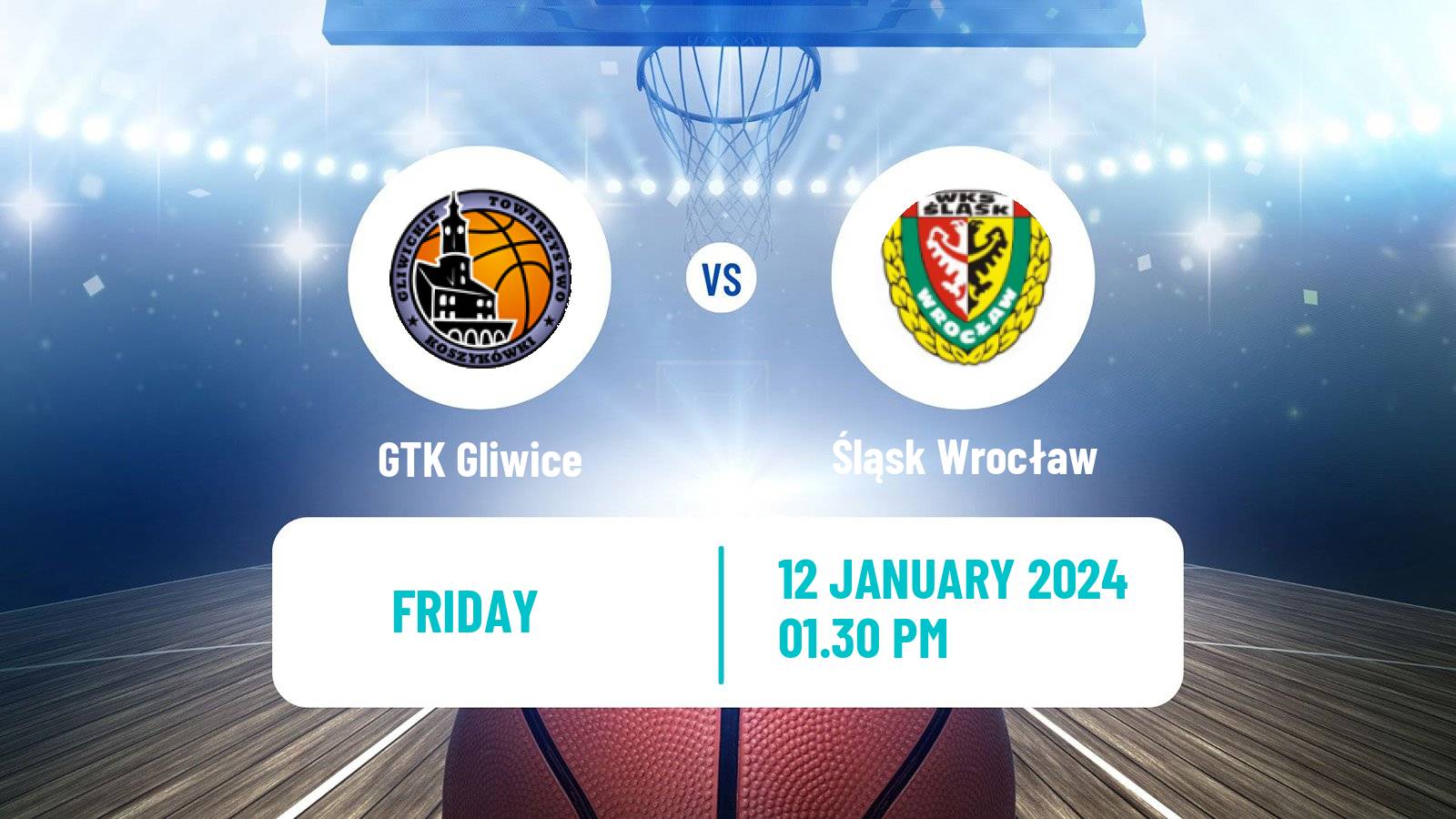 Basketball Polish Basket Liga GTK Gliwice - Śląsk Wrocław