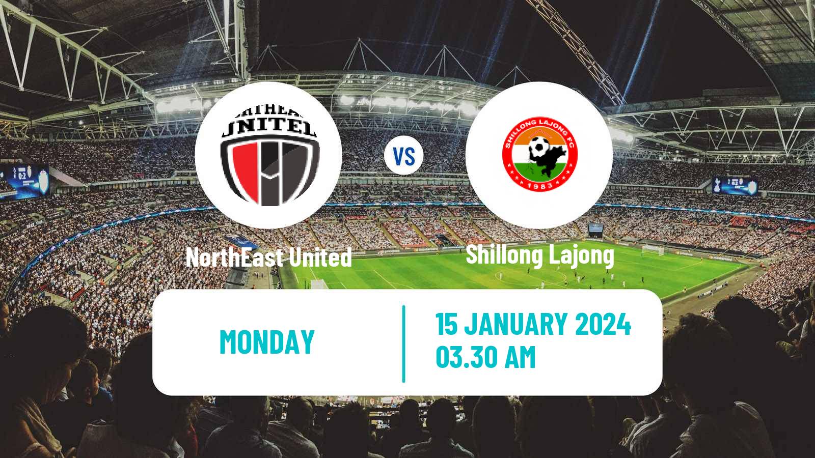 Soccer Indian Hero Super Cup NorthEast United - Shillong Lajong