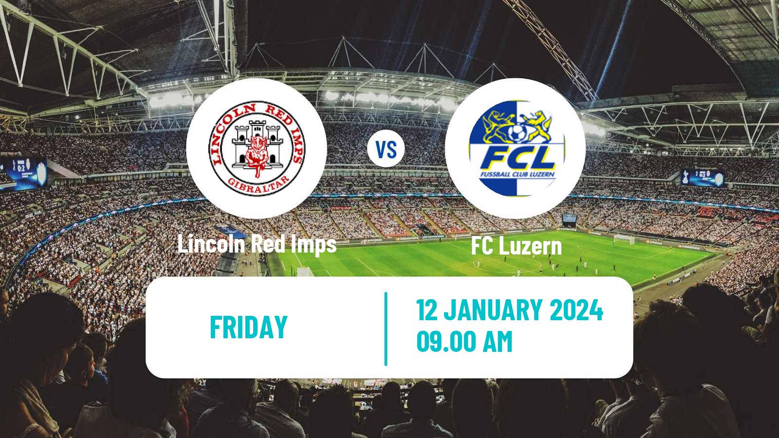 Soccer Club Friendly Lincoln Red Imps - Luzern