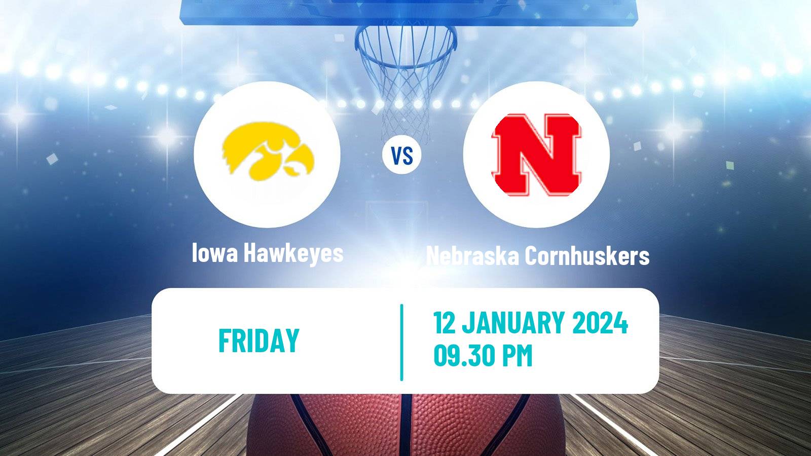 Basketball NCAA College Basketball Iowa Hawkeyes - Nebraska Cornhuskers