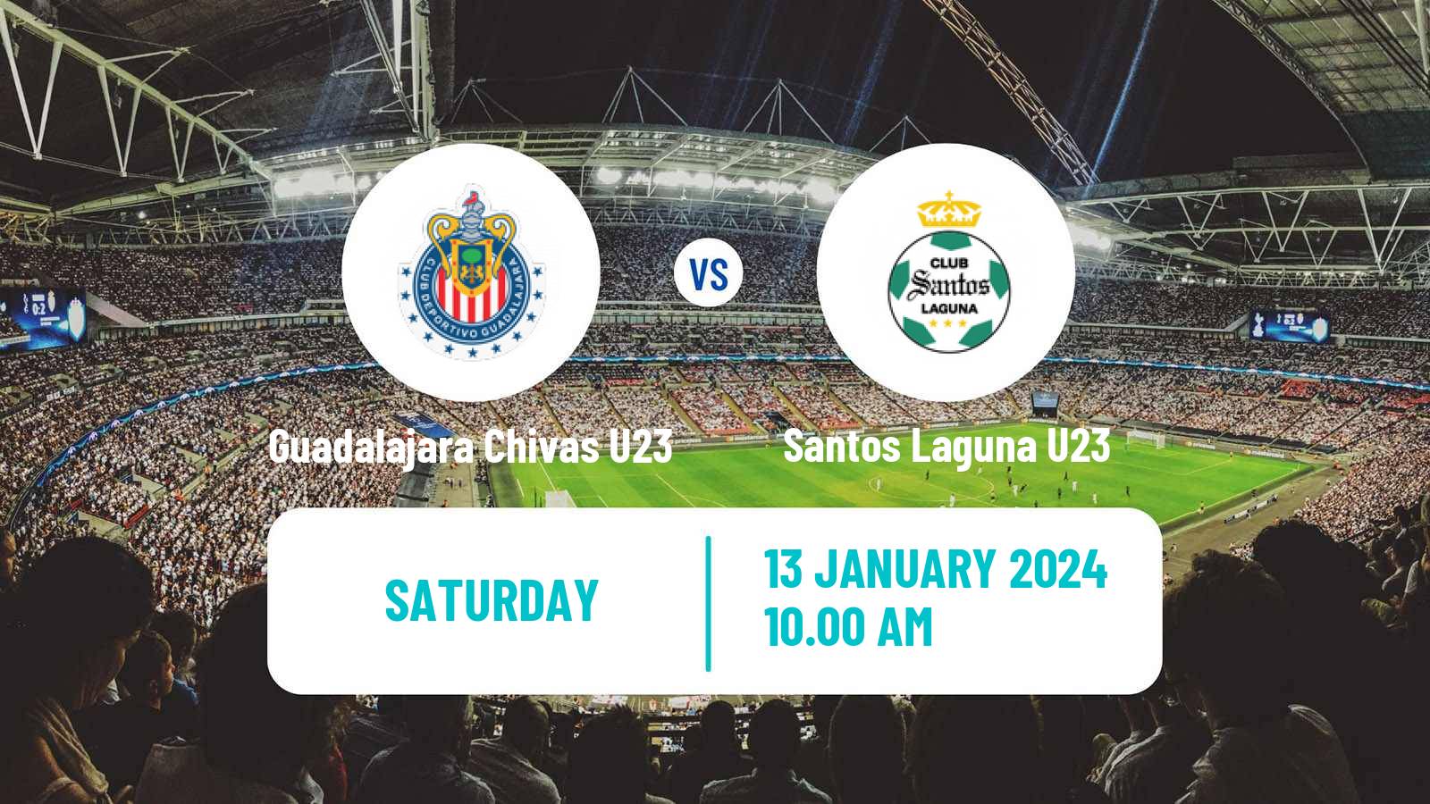 Soccer Mexican Liga MX U23 Guadalajara Chivas U23 - Santos Laguna U23