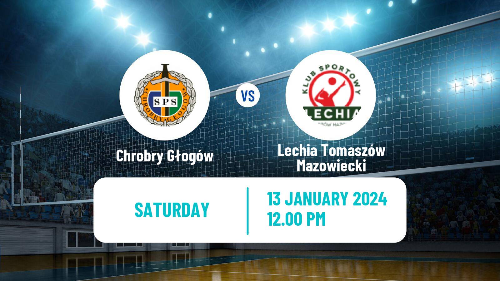 Volleyball Polish I Liga Volleyball Chrobry Głogów - Lechia Tomaszów Mazowiecki