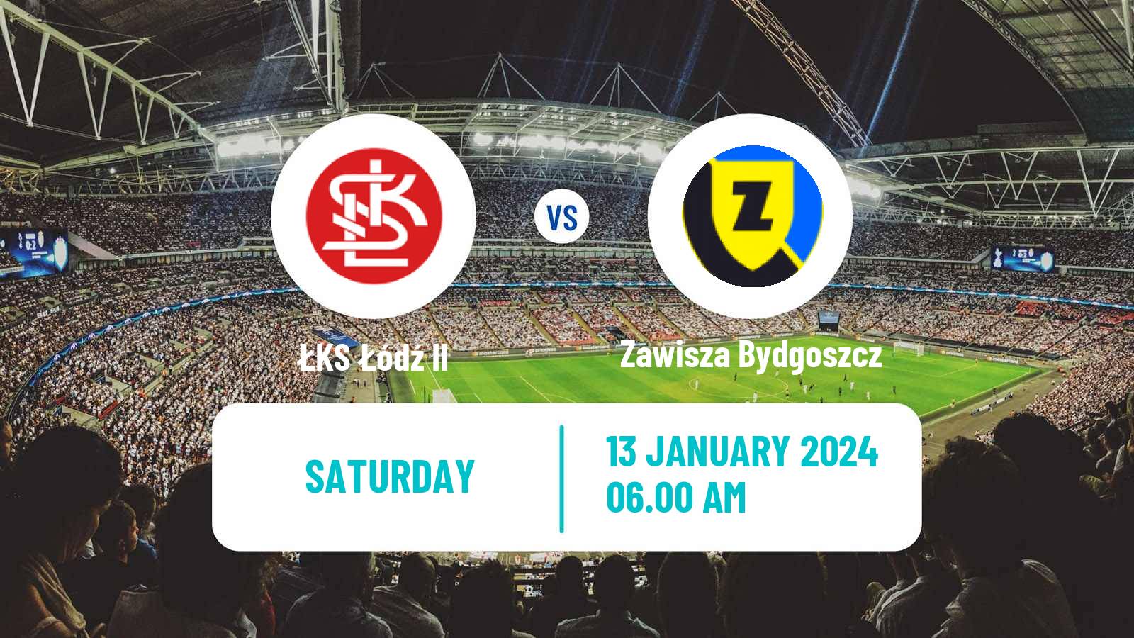 Soccer Club Friendly ŁKS Łódź II - Zawisza Bydgoszcz