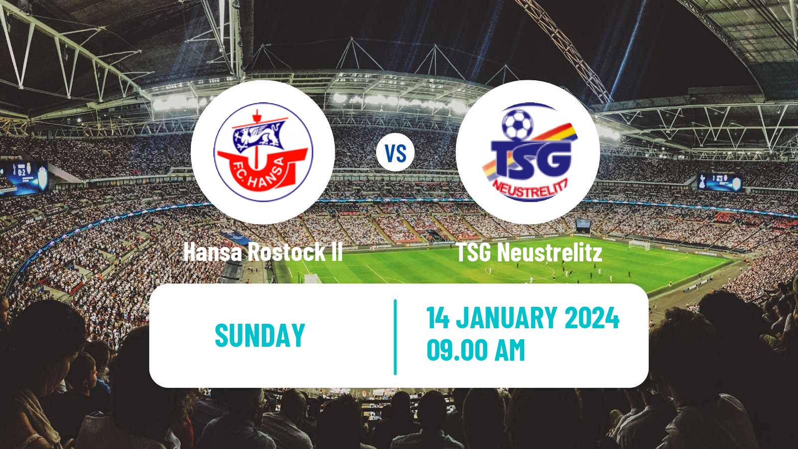 Soccer Club Friendly Hansa Rostock II - TSG Neustrelitz